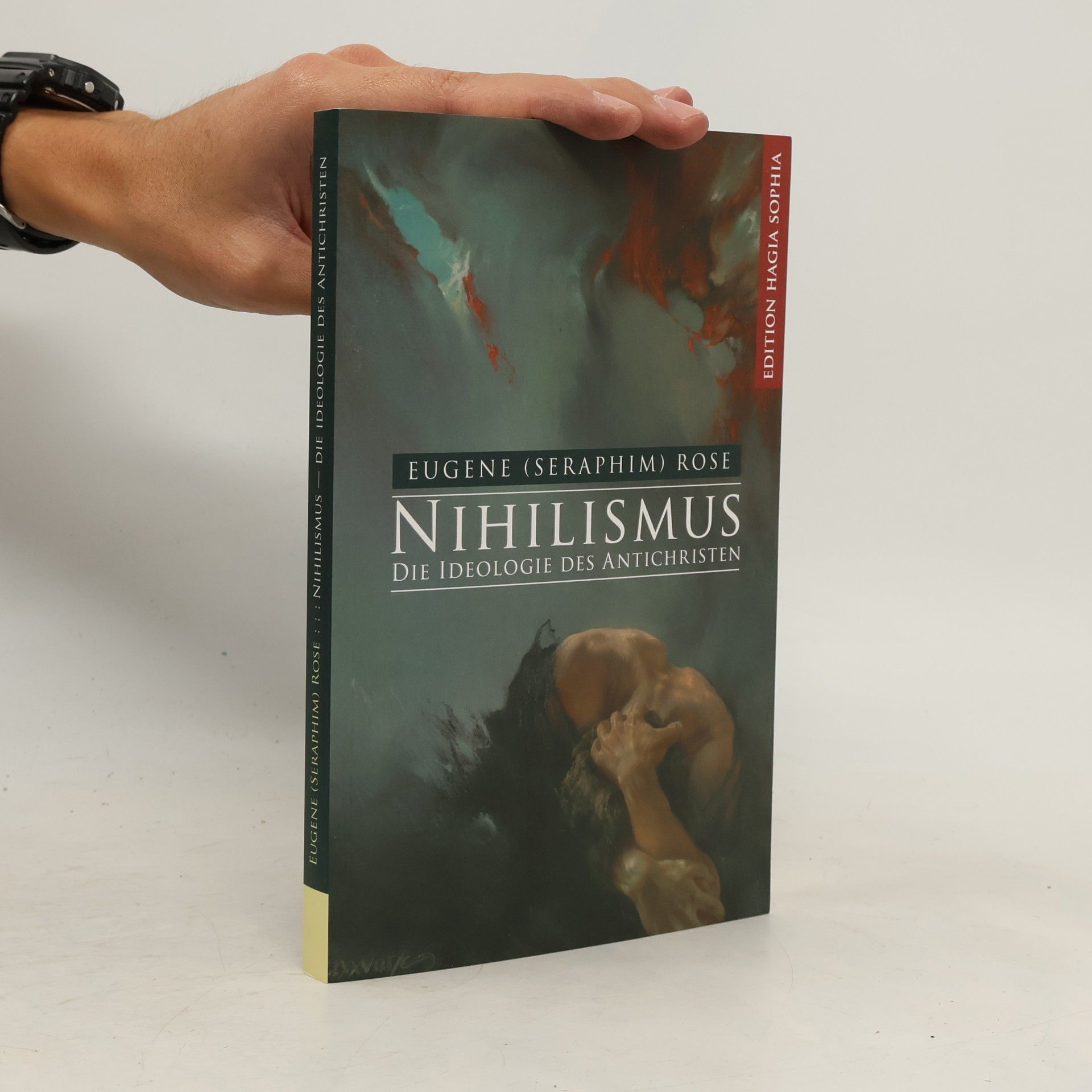Eugene Rose Nihilismus — Die Ideologie des Antichristen