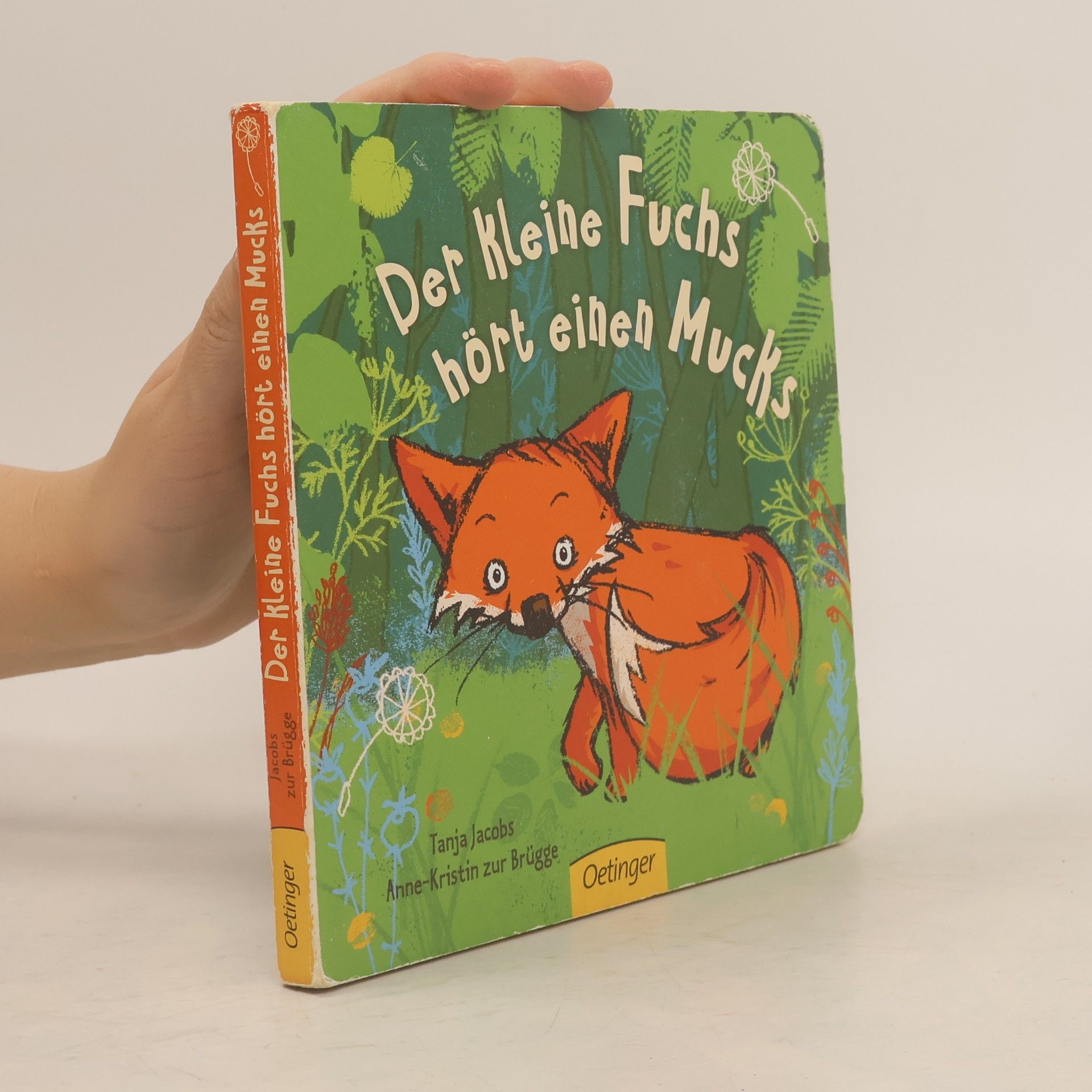 Tanja Jacobs Der kleine Fuchs hört einen Mucks