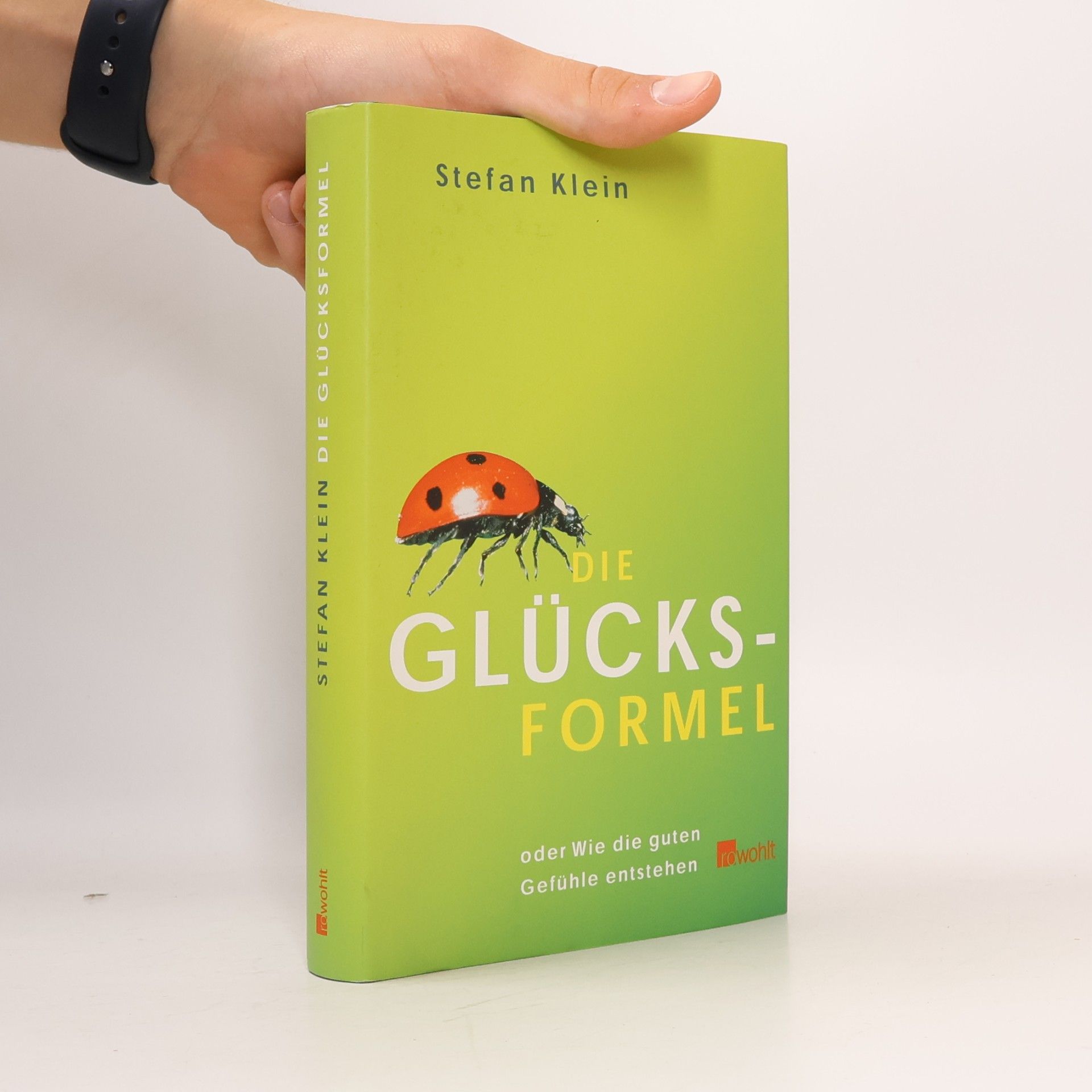Stefan Klein Die Glücksformel