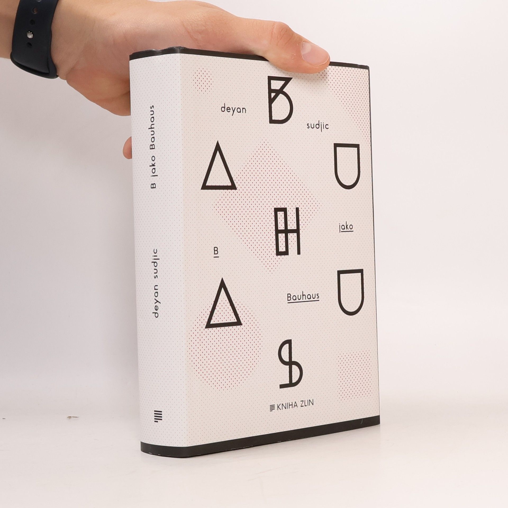 Deyan Sudjic B jako Bauhaus