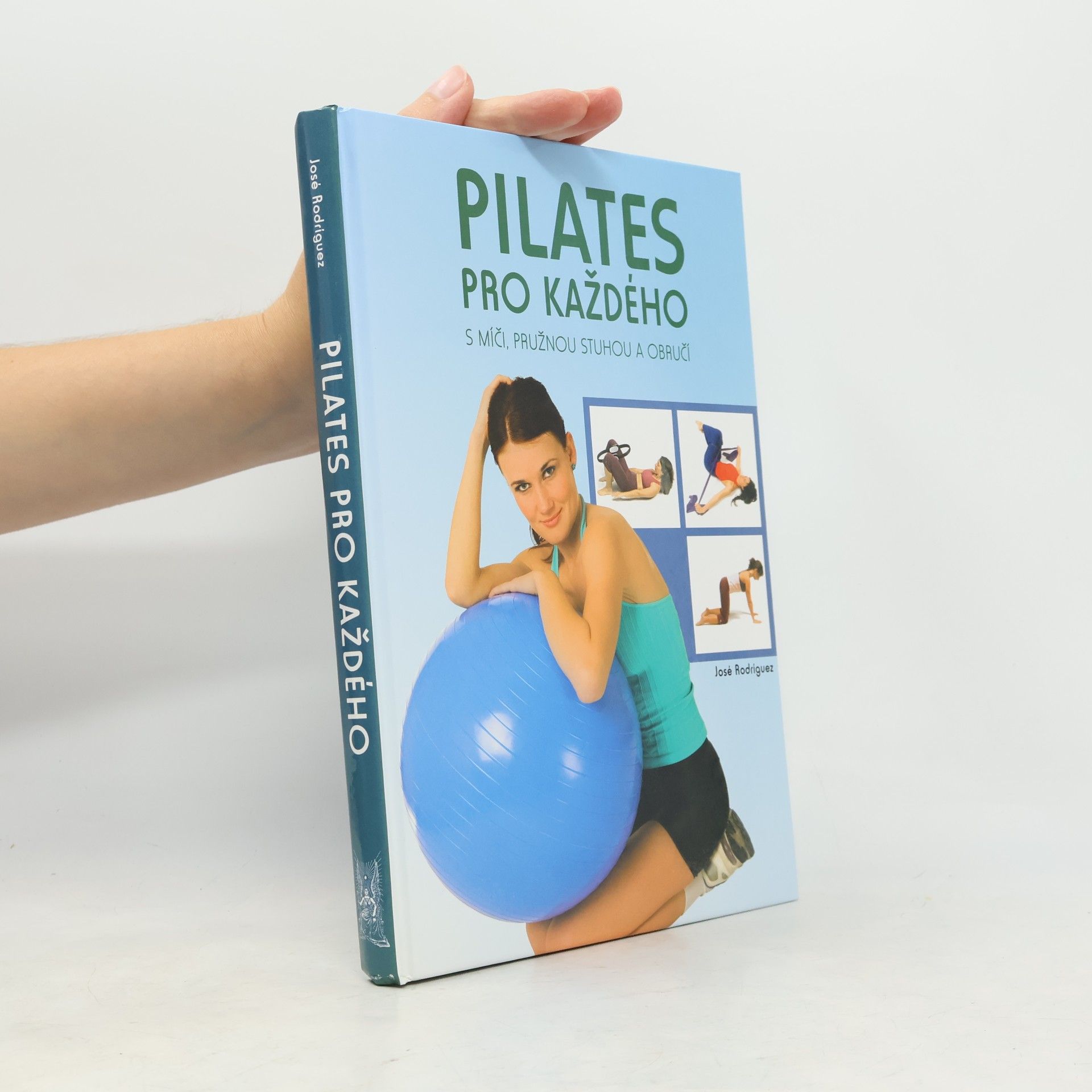 Pilates pro každého. S míči, pružnou stuhou a obručí