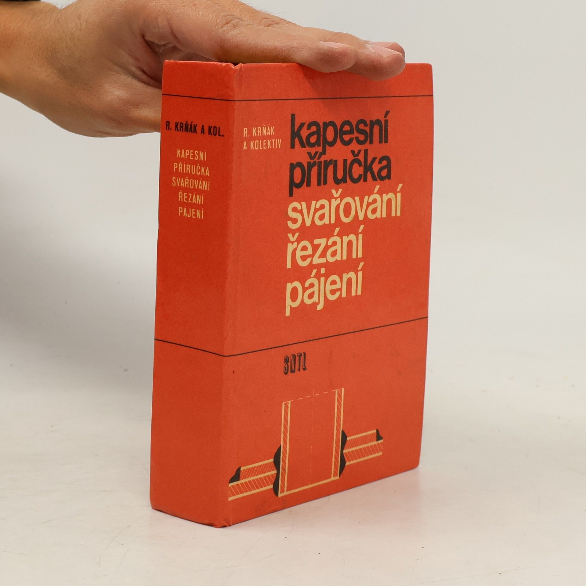 Rudolf Krňák Kapesní příručka svařování, řezání, pájení