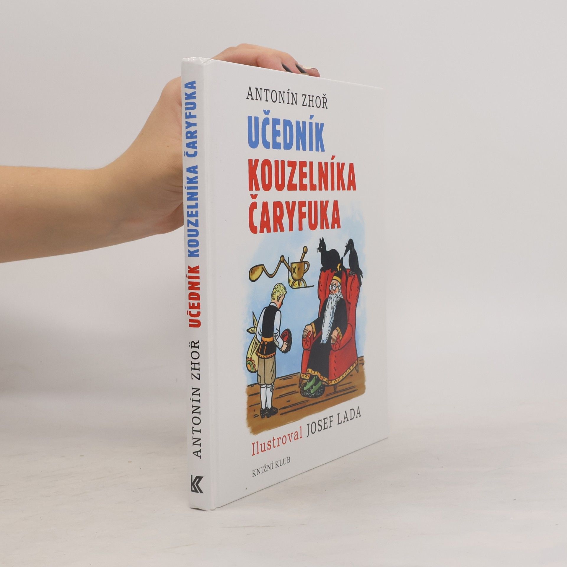 Antonín Zhoř Učedník kouzelníka Čaryfuka