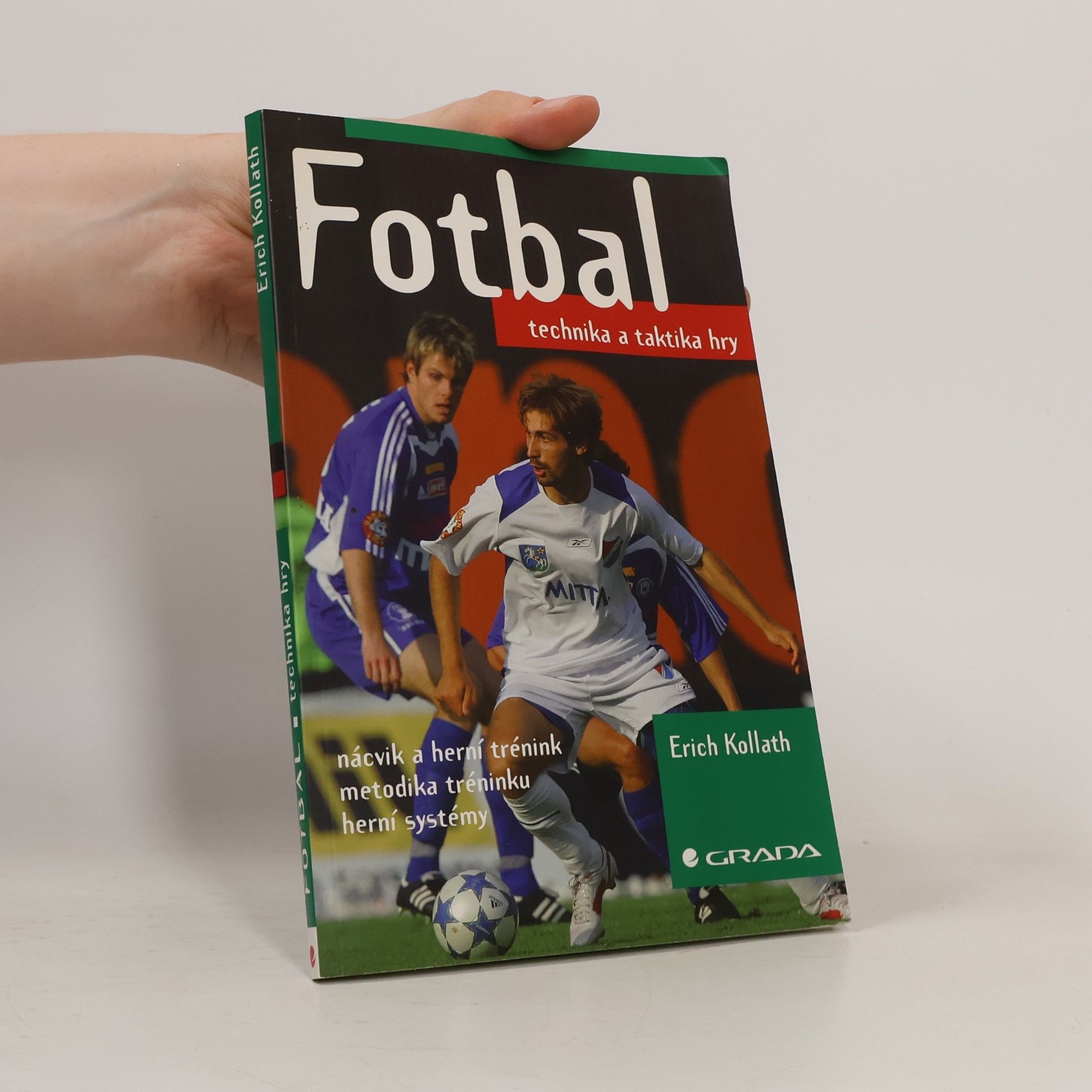 Erich Kollath Fotbal - technika a taktika hry
