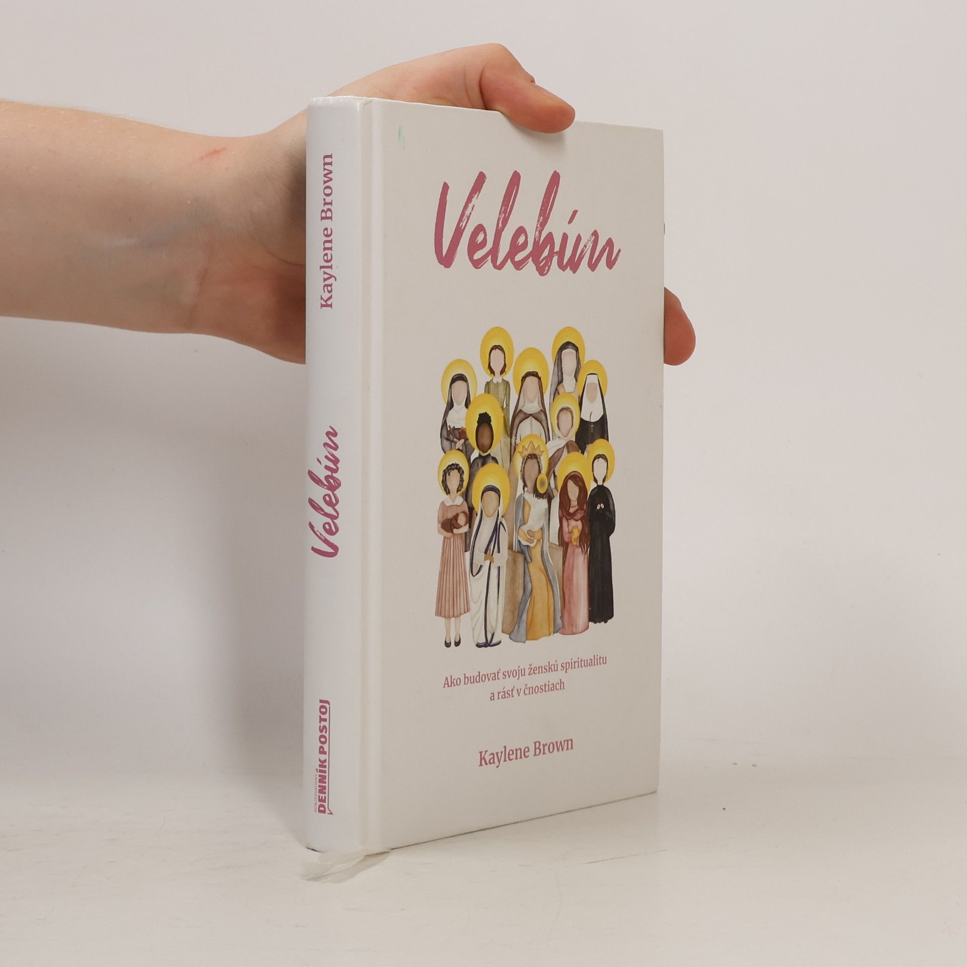 Kaylene Brown Velebím - ako budovať svoju ženskú spiritualitu a rásť v čnostiach