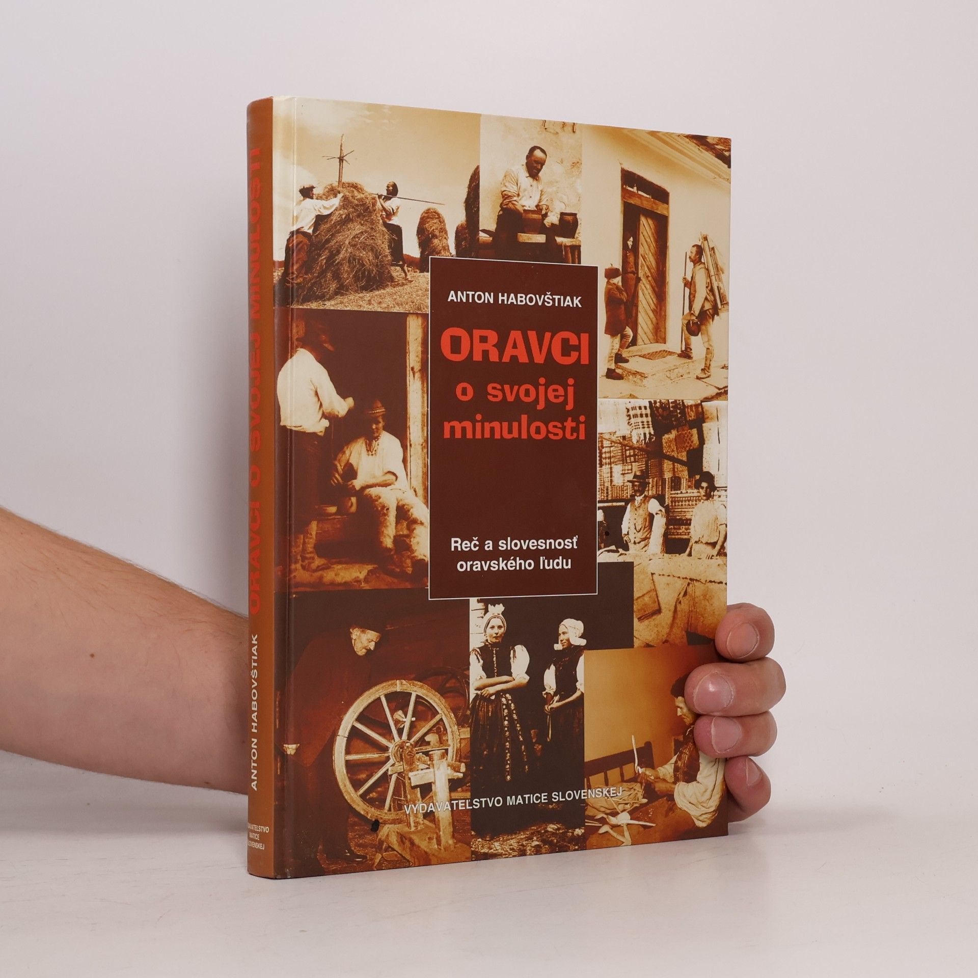 Oravci o svojej minulosti