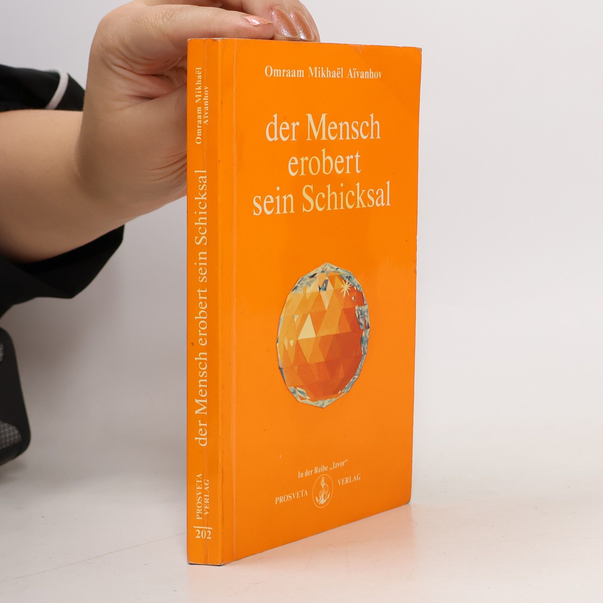 Omraam Mikhaël Aivanhov Der Mensch erobert sein Schicksal