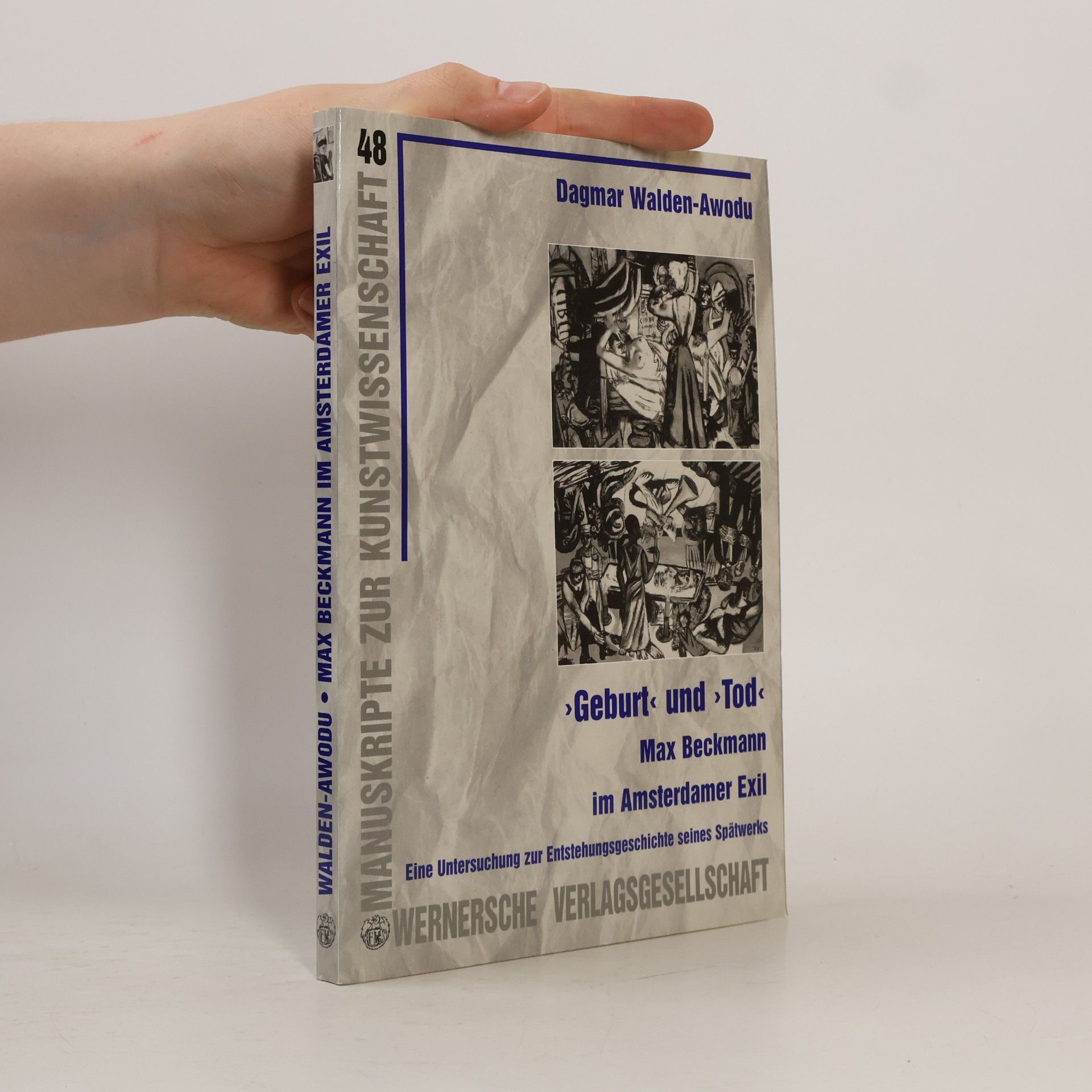 Dagmar Walden-Awodu Manuskripte zur Kunstwissenschaft - 48: "Geburt" und "Tod"