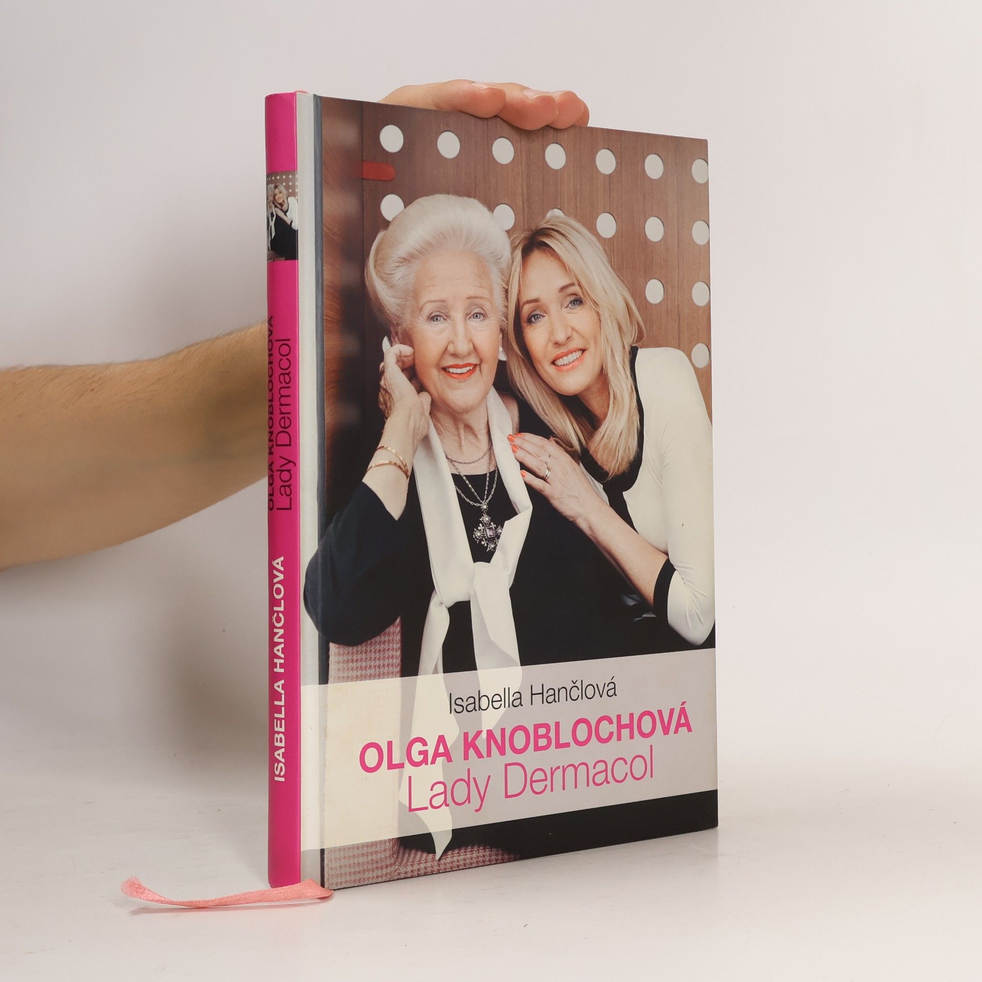 Isabella Hančlová Olga Knoblochová, moje maminka "Lady Dermacol"