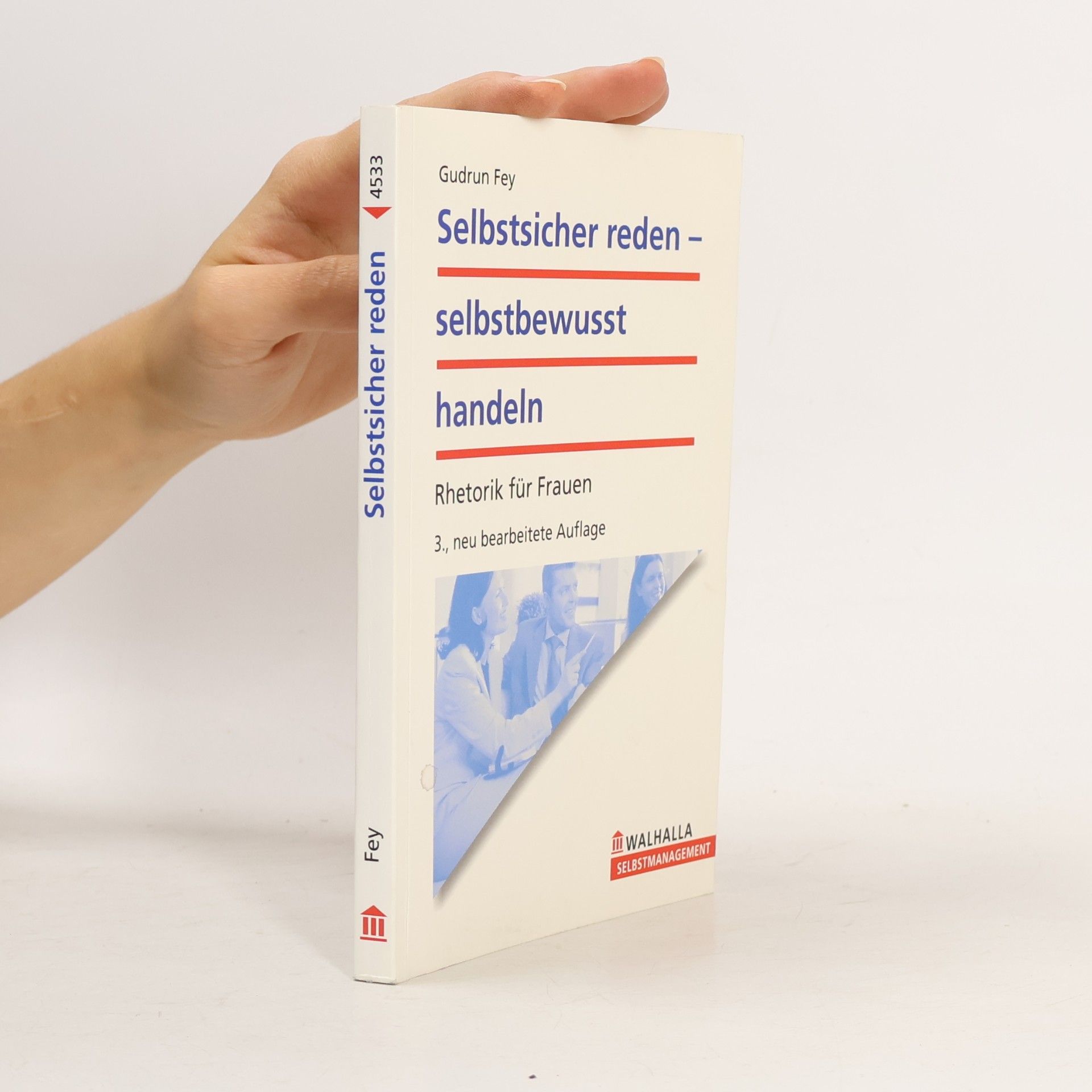 Gudrun Fey Selbstsicher reden - selbstbewusst handeln