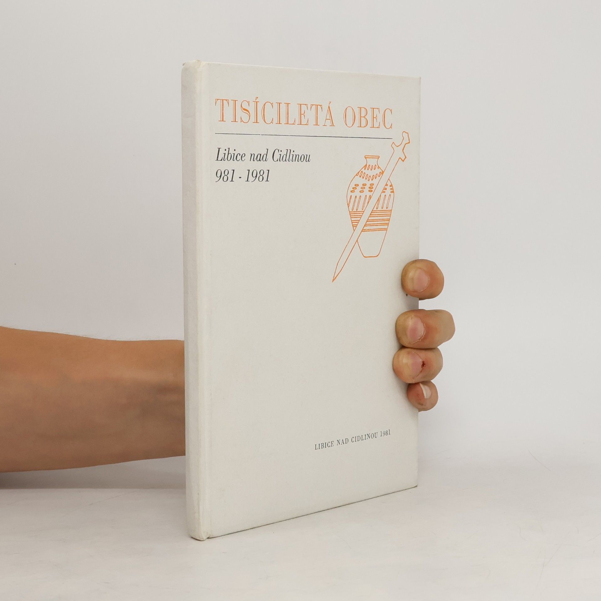 Miroslav Kubík Tisíciletá obec. Liblice nad Cidlinou 981-1981