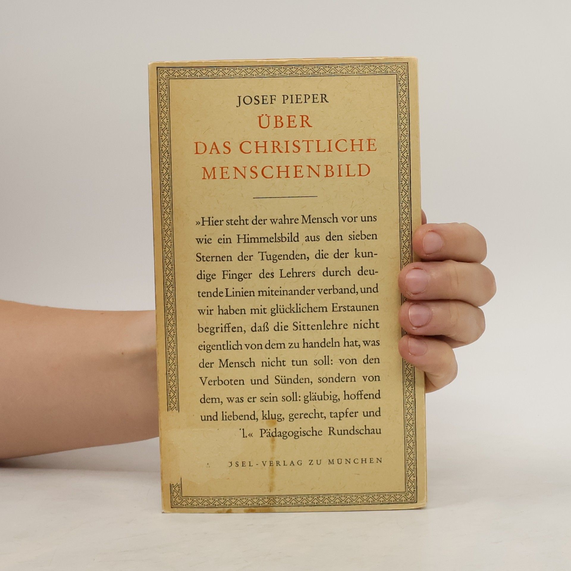 Josef Pieper Über das christliche Menschenbild