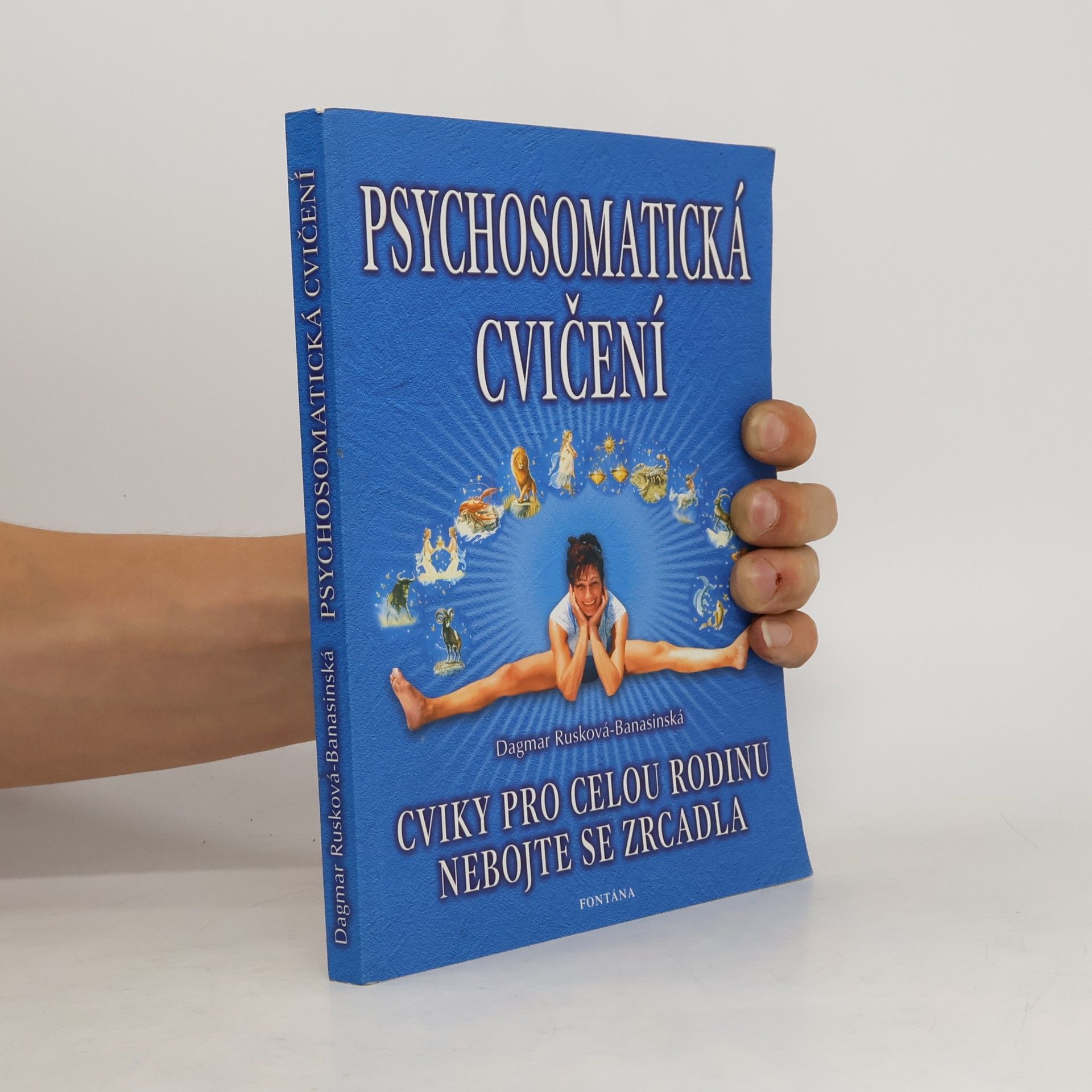 Dagmar Rusková Banasinská Psychosomatická cvičení, nebojte se zrcadla.