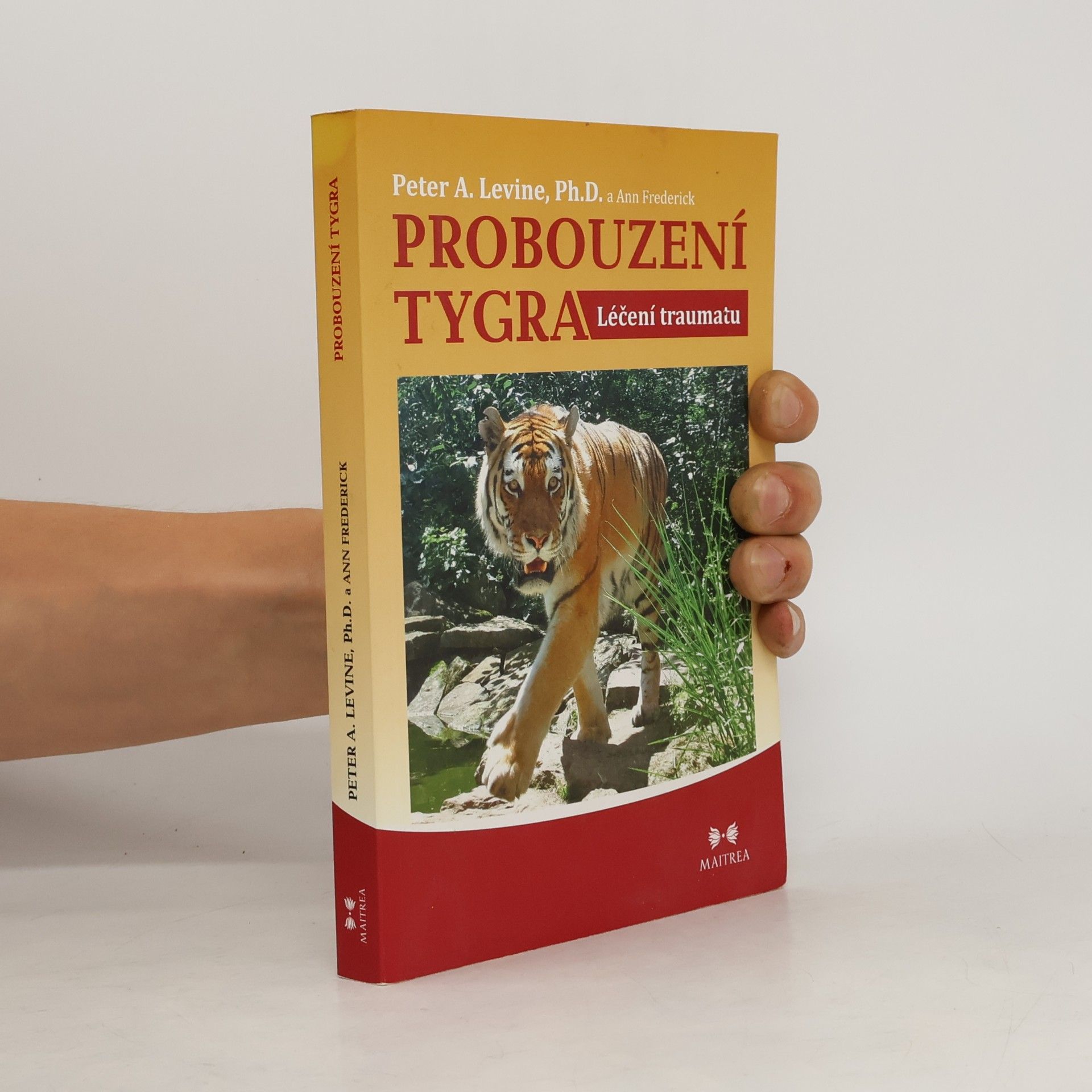 Peter A. Levine Probouzení tygra. Léčení traumatu