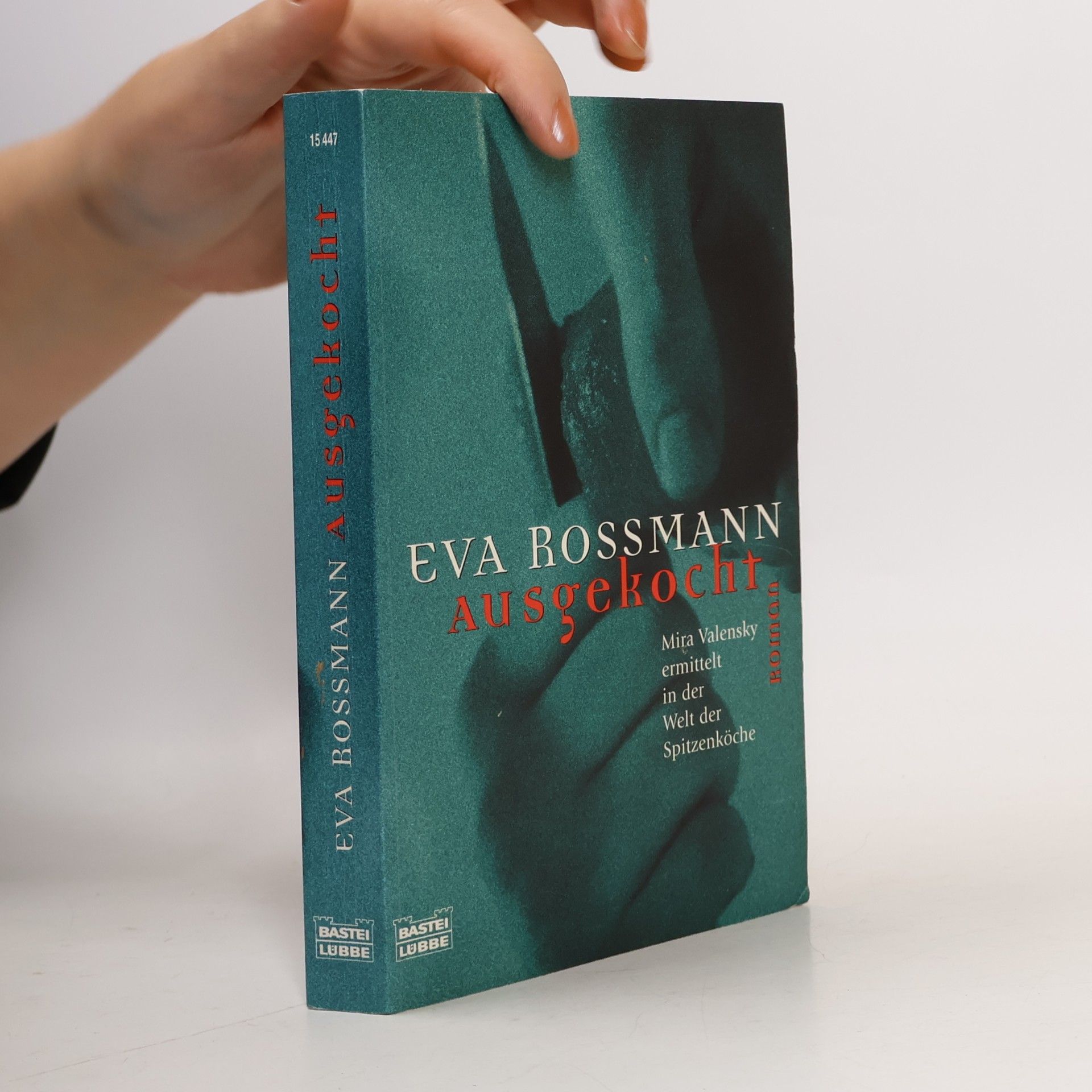 Eva Rossmann Ausgekocht