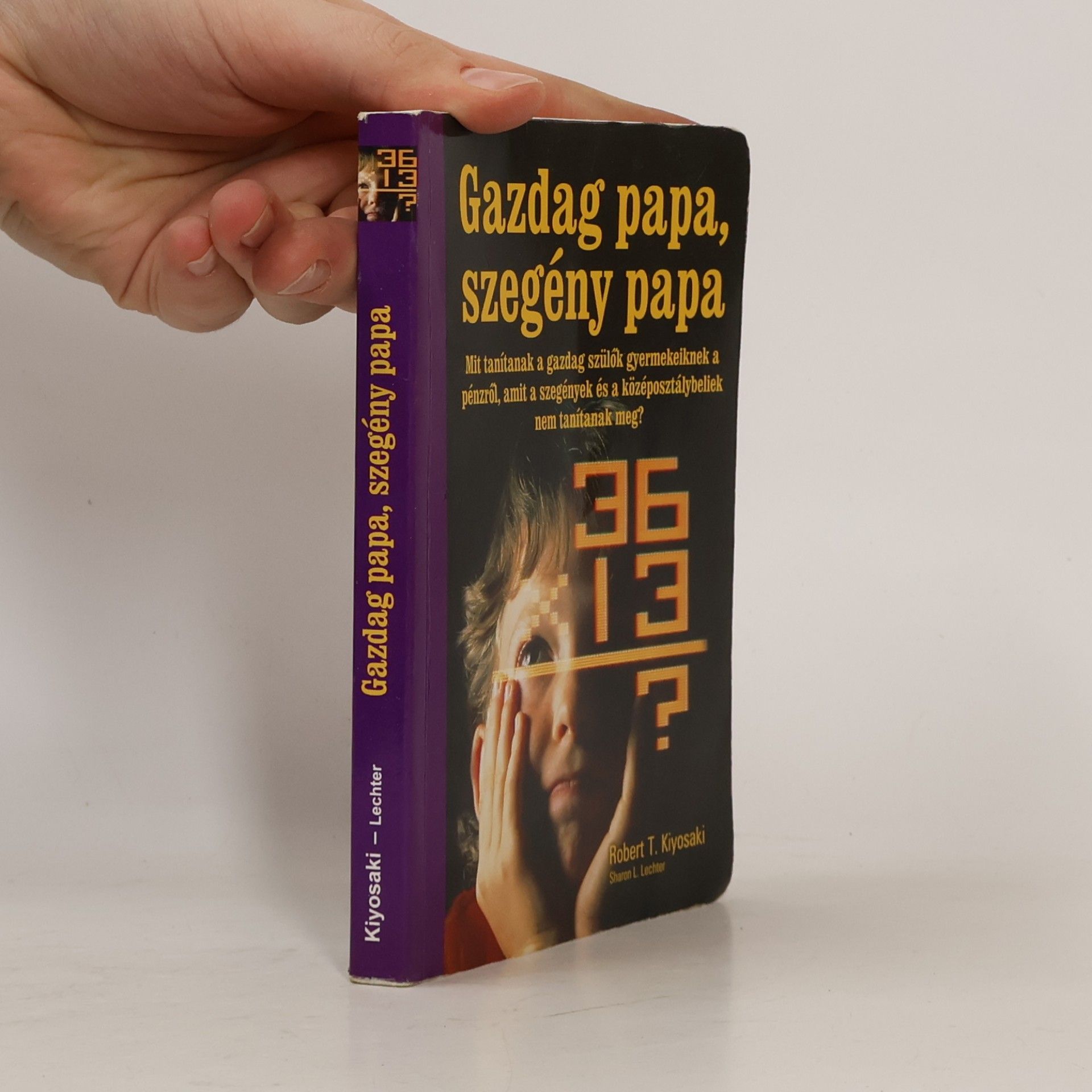 Robert Kiyosaki Gazdag papa, szegény papa