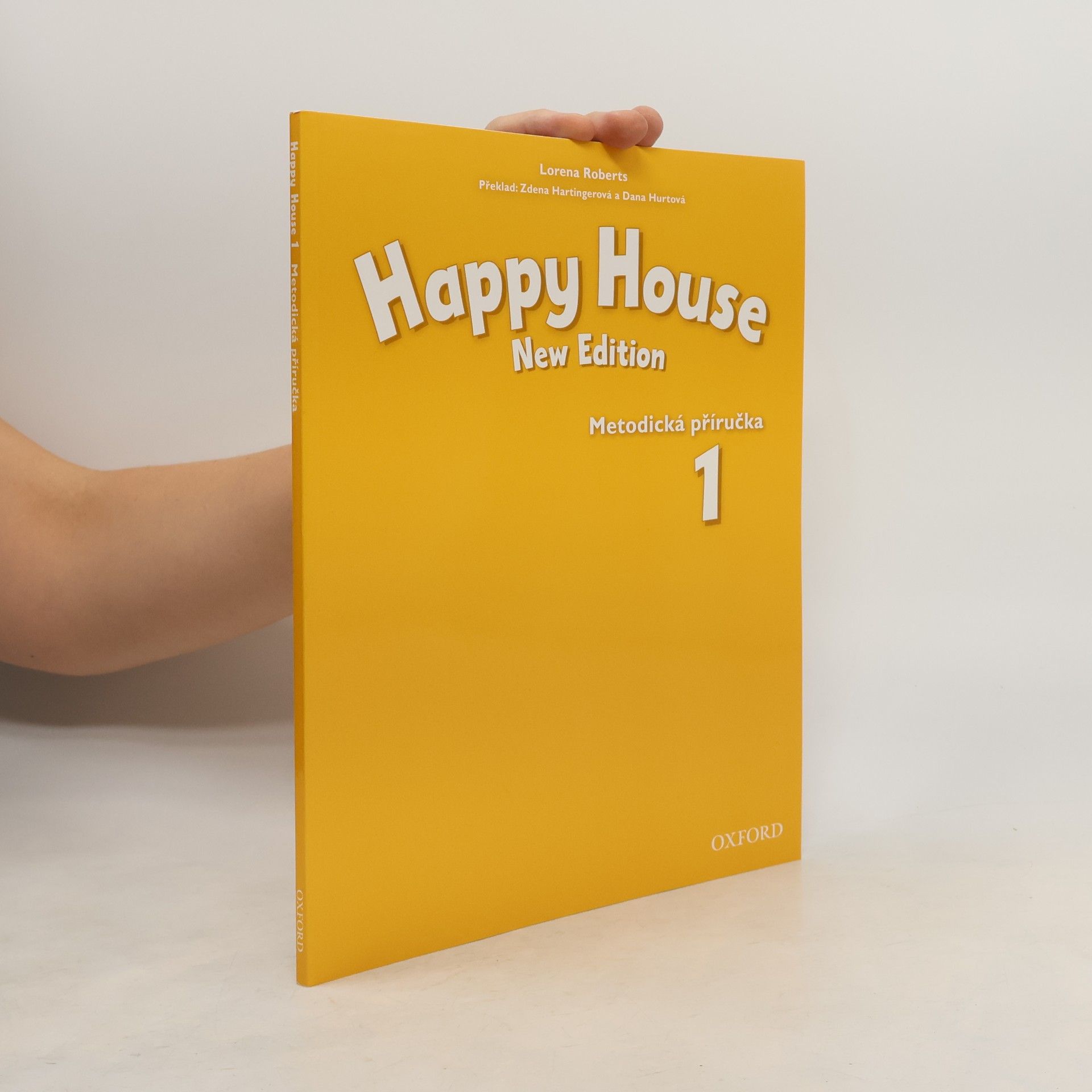 Zdena Hartingerová Happy house 1. New edition. Metodická příručka