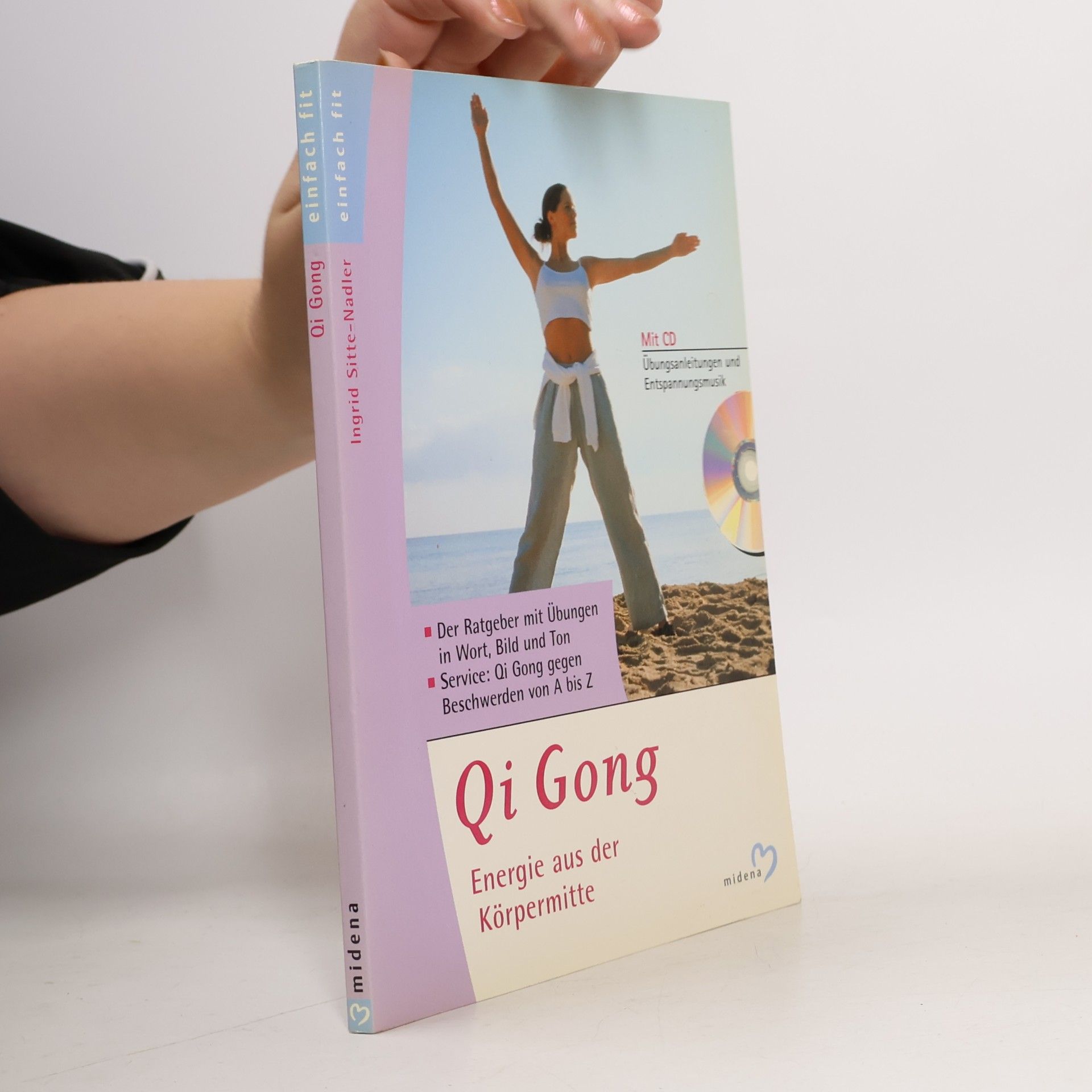 Ingrid Nadler Sitte Qi Gong. Energie aus der Körpermitte