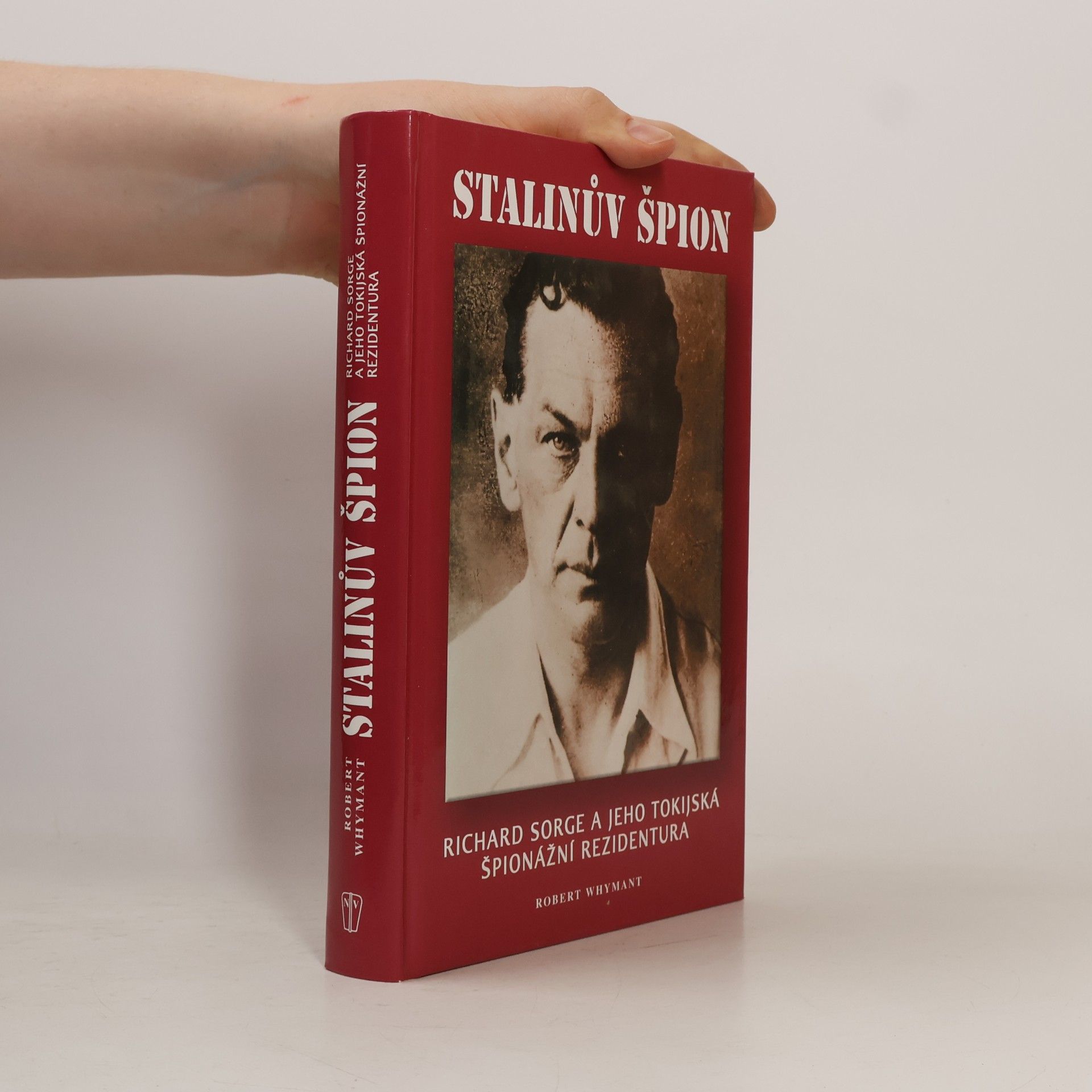 Stalinův špión. Richard Sorge a jeho tokijská špionážní rezidentura