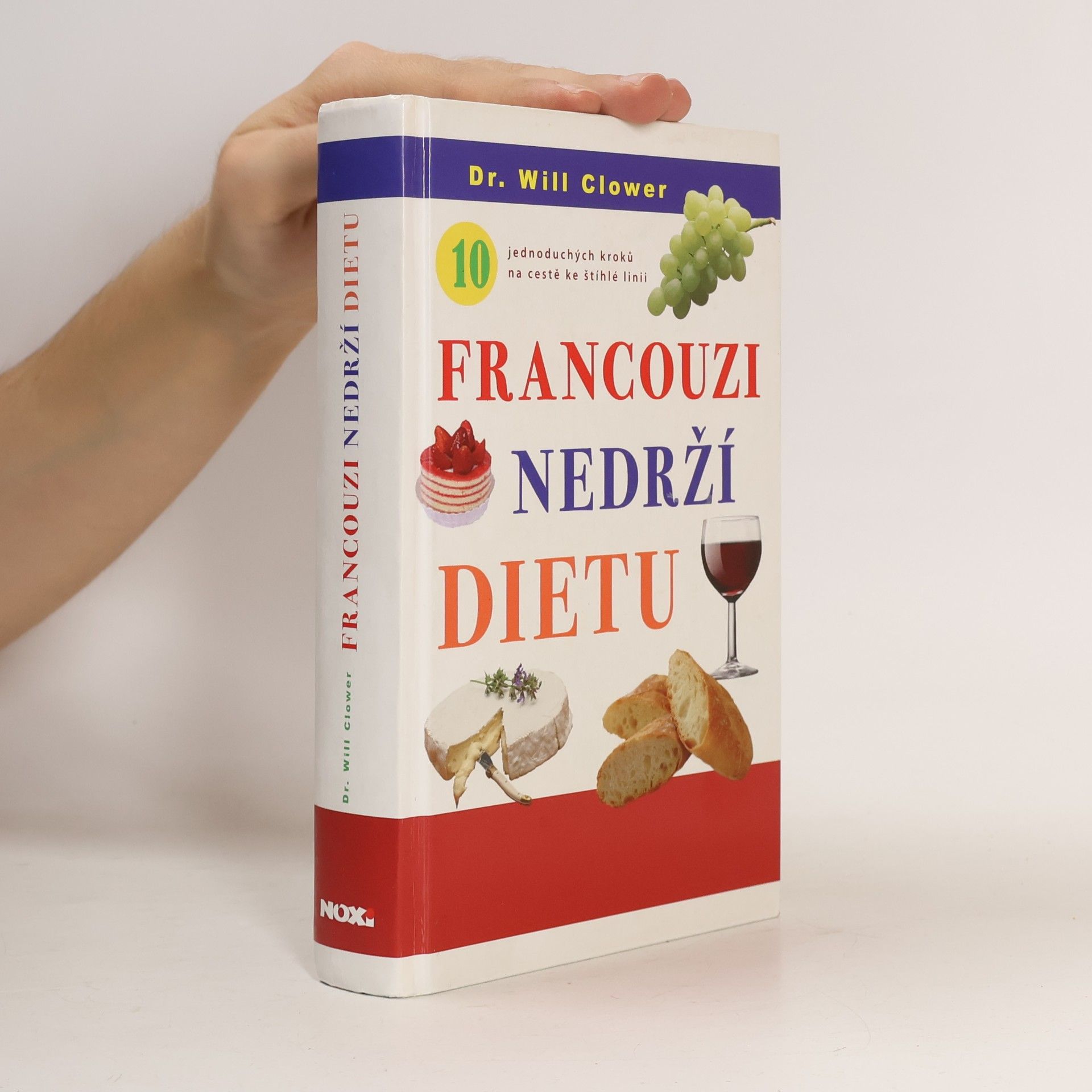 Kateřina Orlová Francouzi nedrží dietu : 10 jednoduchých kroků na cestě ke štíhlé linii