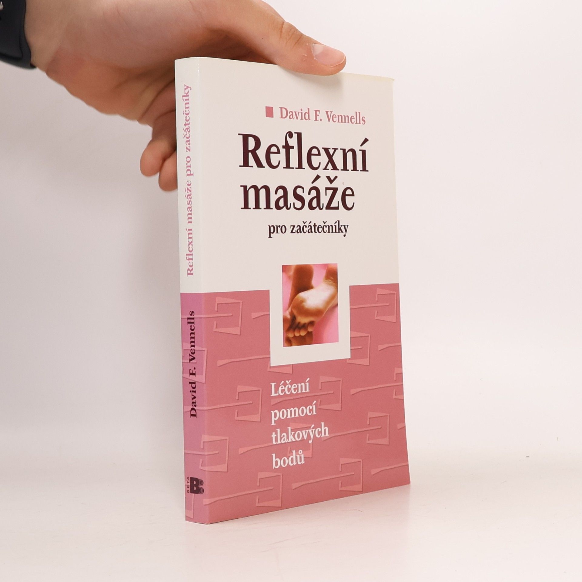 David F. Vennells Reflexní masáže pro začátečníky