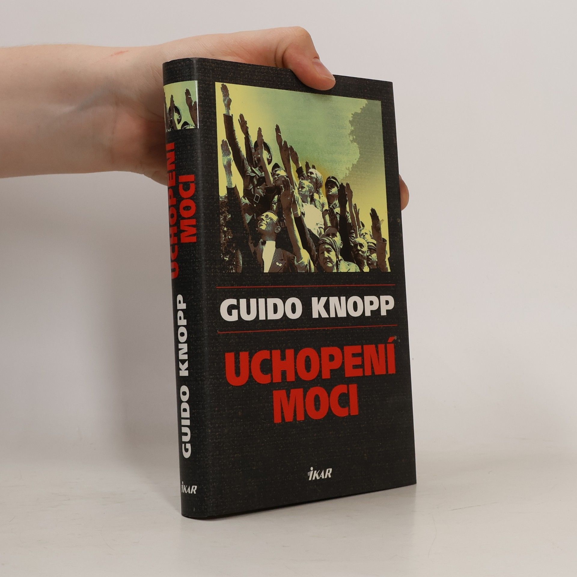 Guido Knopp Uchopení moci