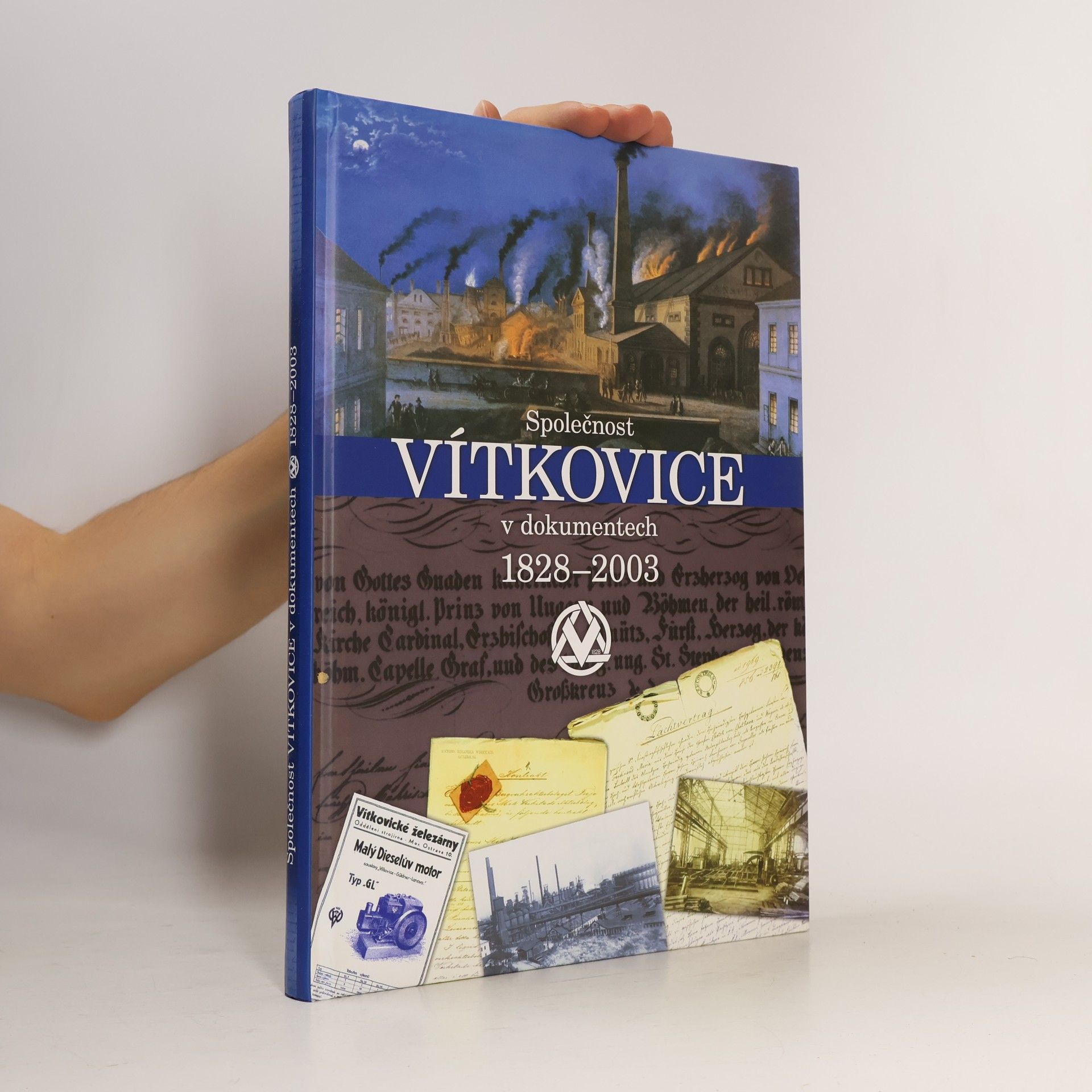 Jana Machotková Společnost Vítkovice v dokumentech 1828-2003