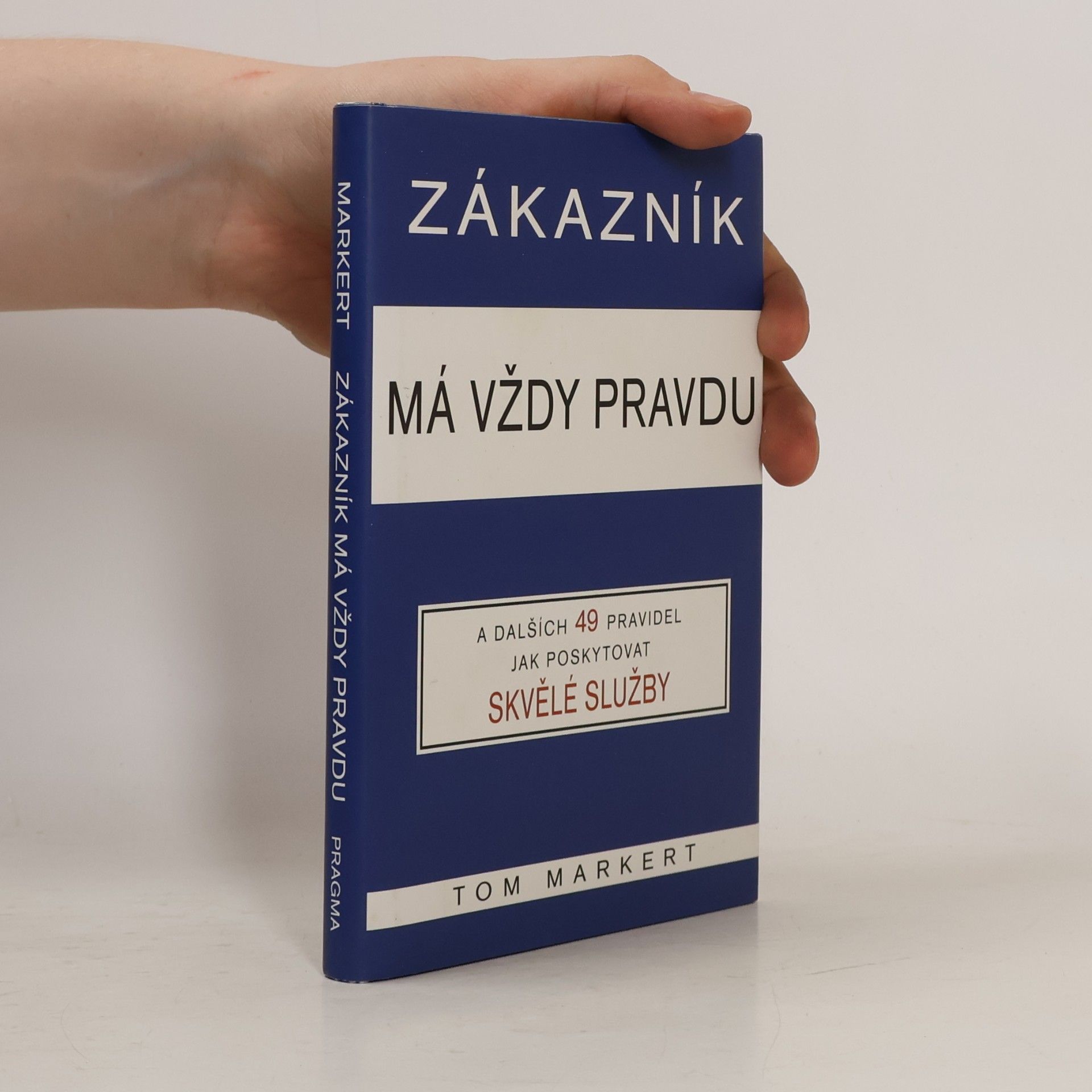 Zákazník má vždy pravdu