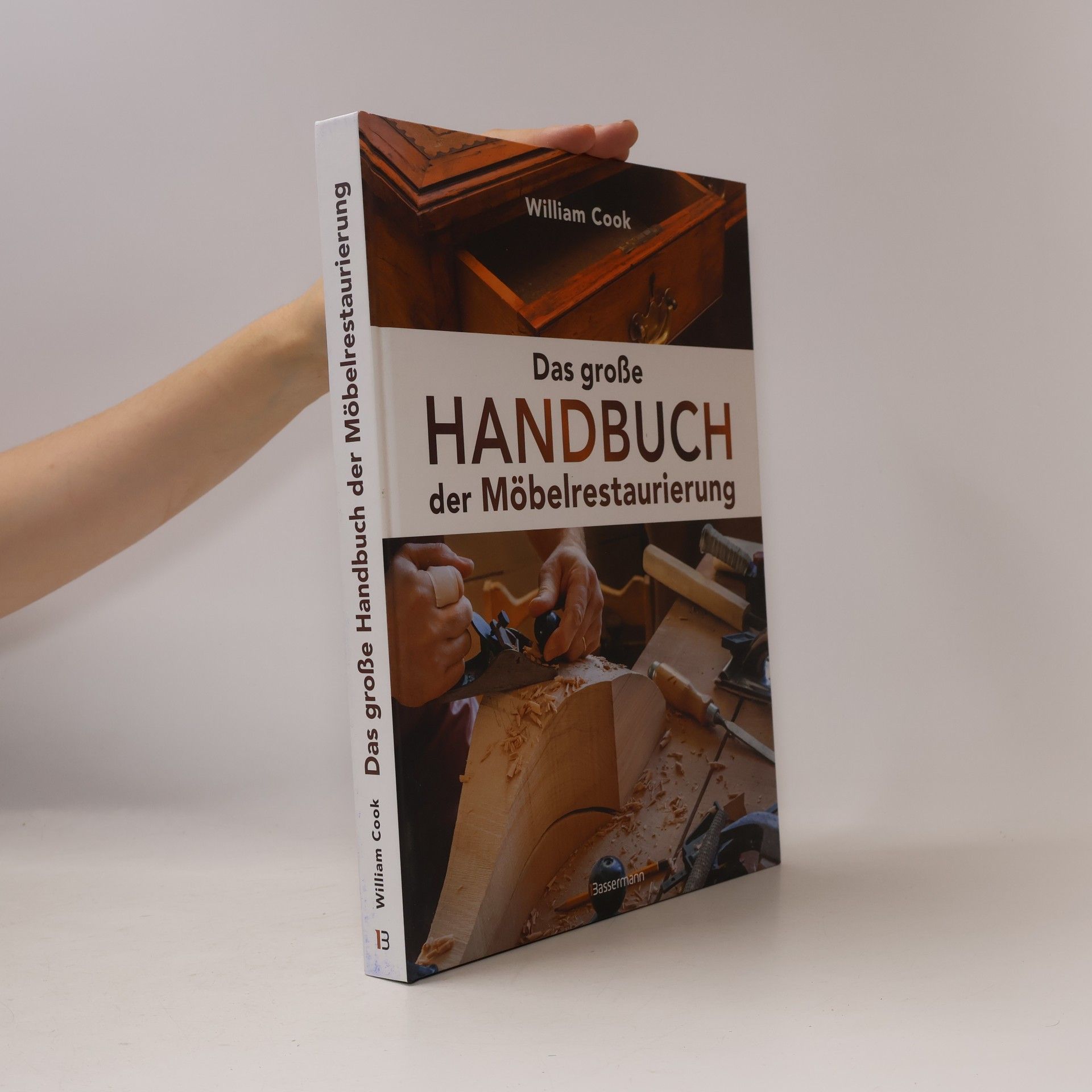 Das große Handbuch der Möbelrestaurierung. Selbst restaurieren, reparieren, aufarbeiten, pflegen - Schritt für Schritt