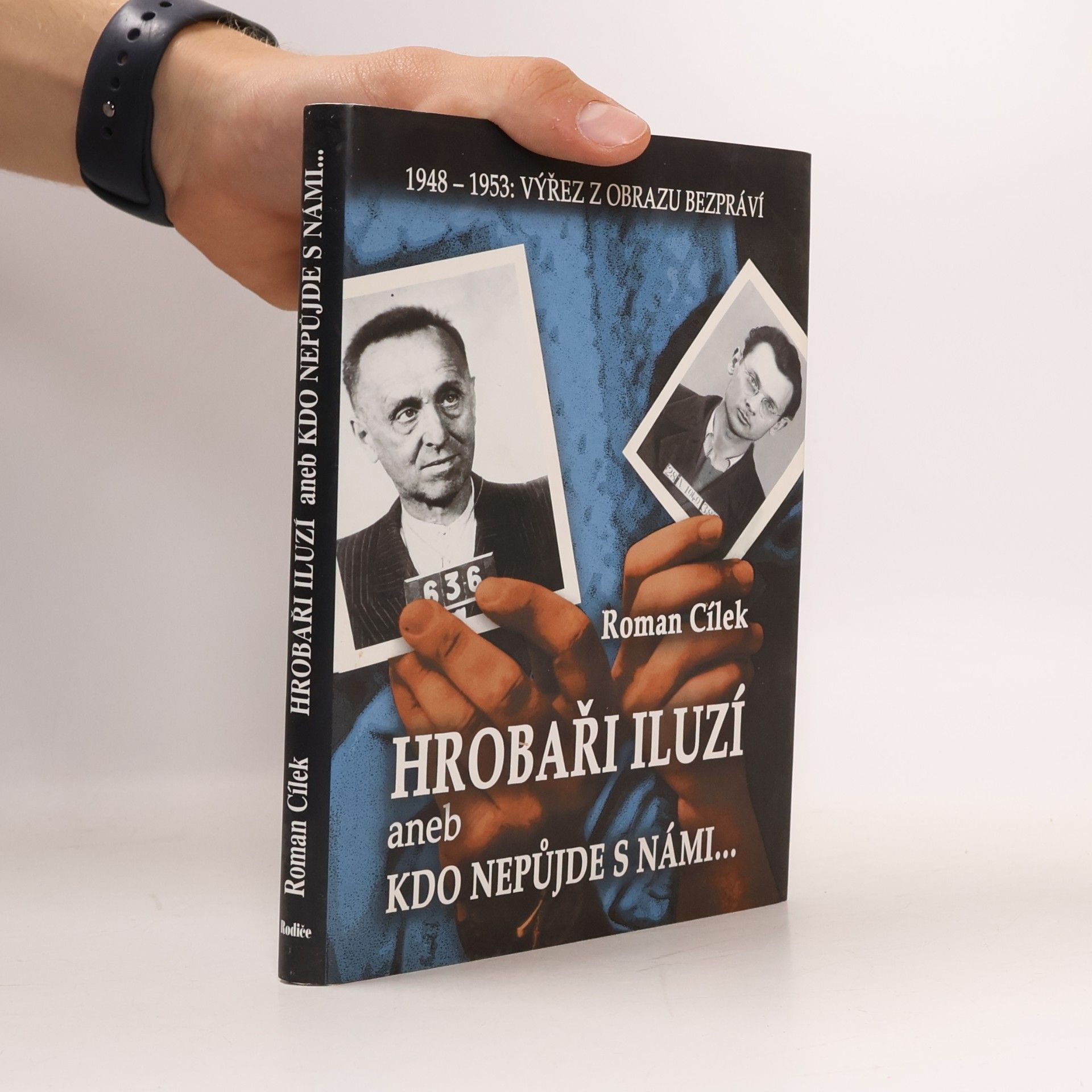 Roman Cílek Hrobaři iluzí aneb kdo nepůjde s námi...