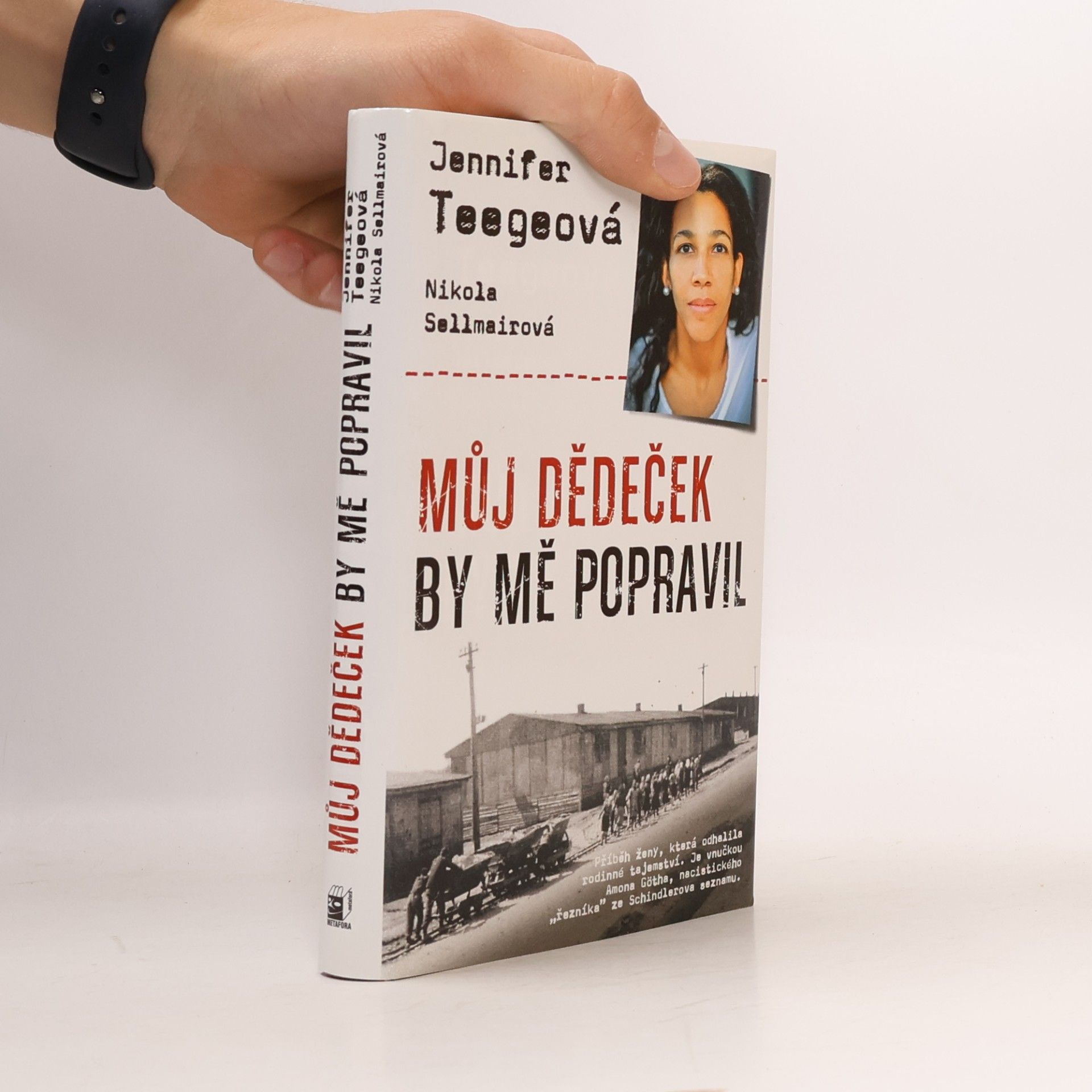 Jennifer Teege Můj dědeček by mě popravil