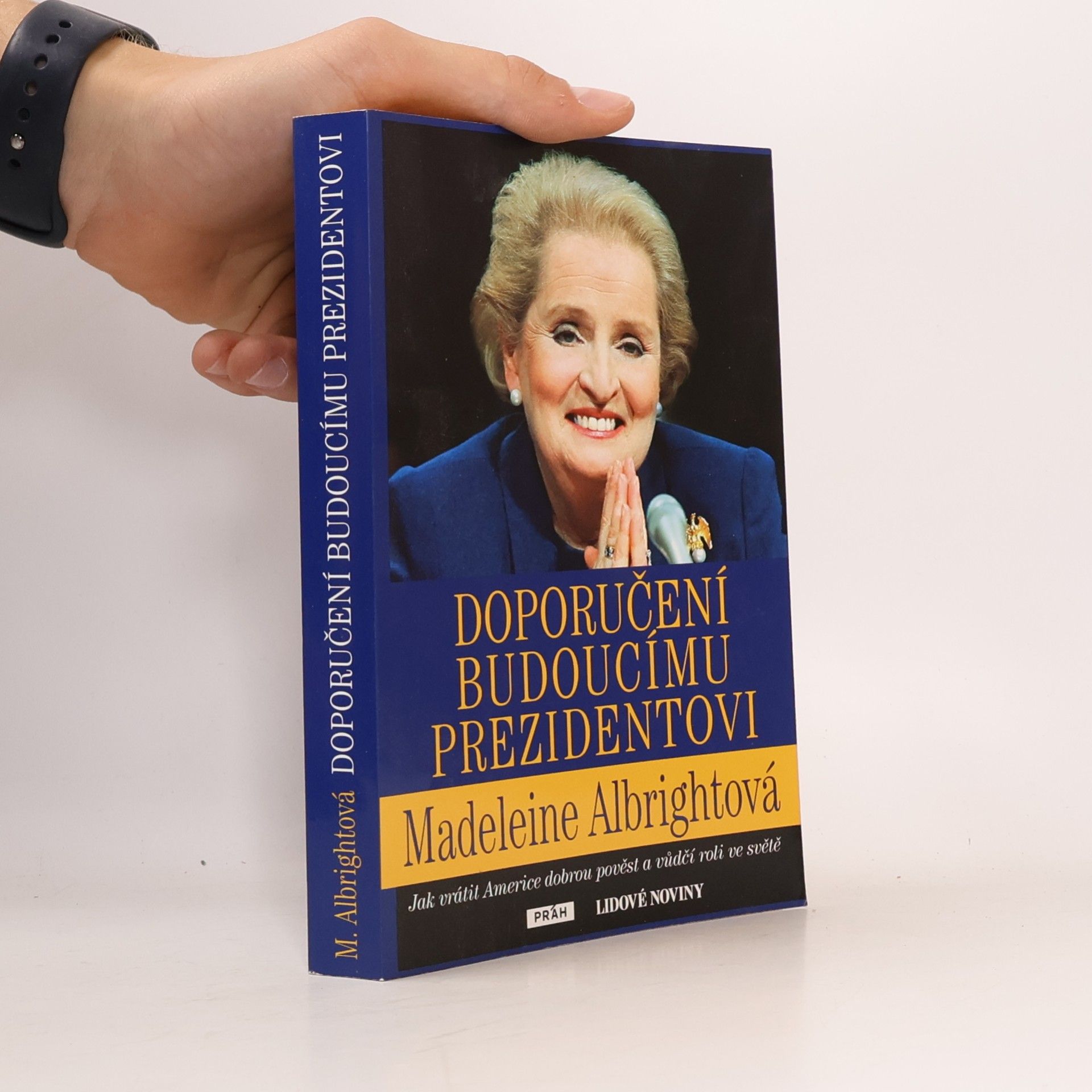 Madeleine Albright Doporučení budoucímu prezidentovi