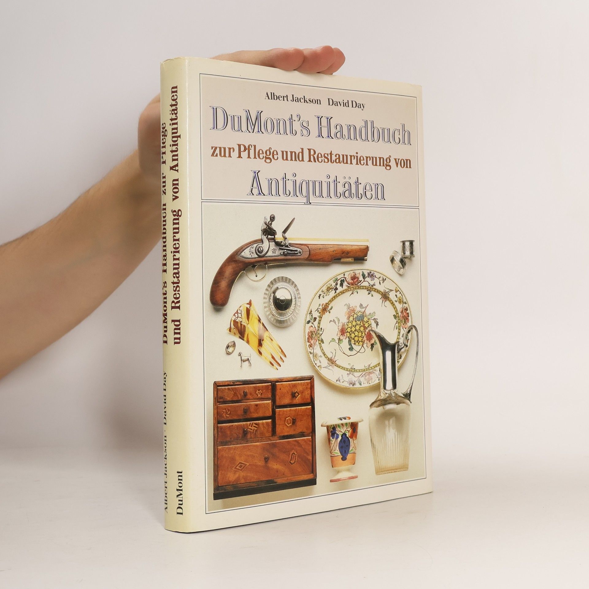 Albert Jackson DuMont's Handbuch zur Pflege und Restaurierung von Antiquitäten