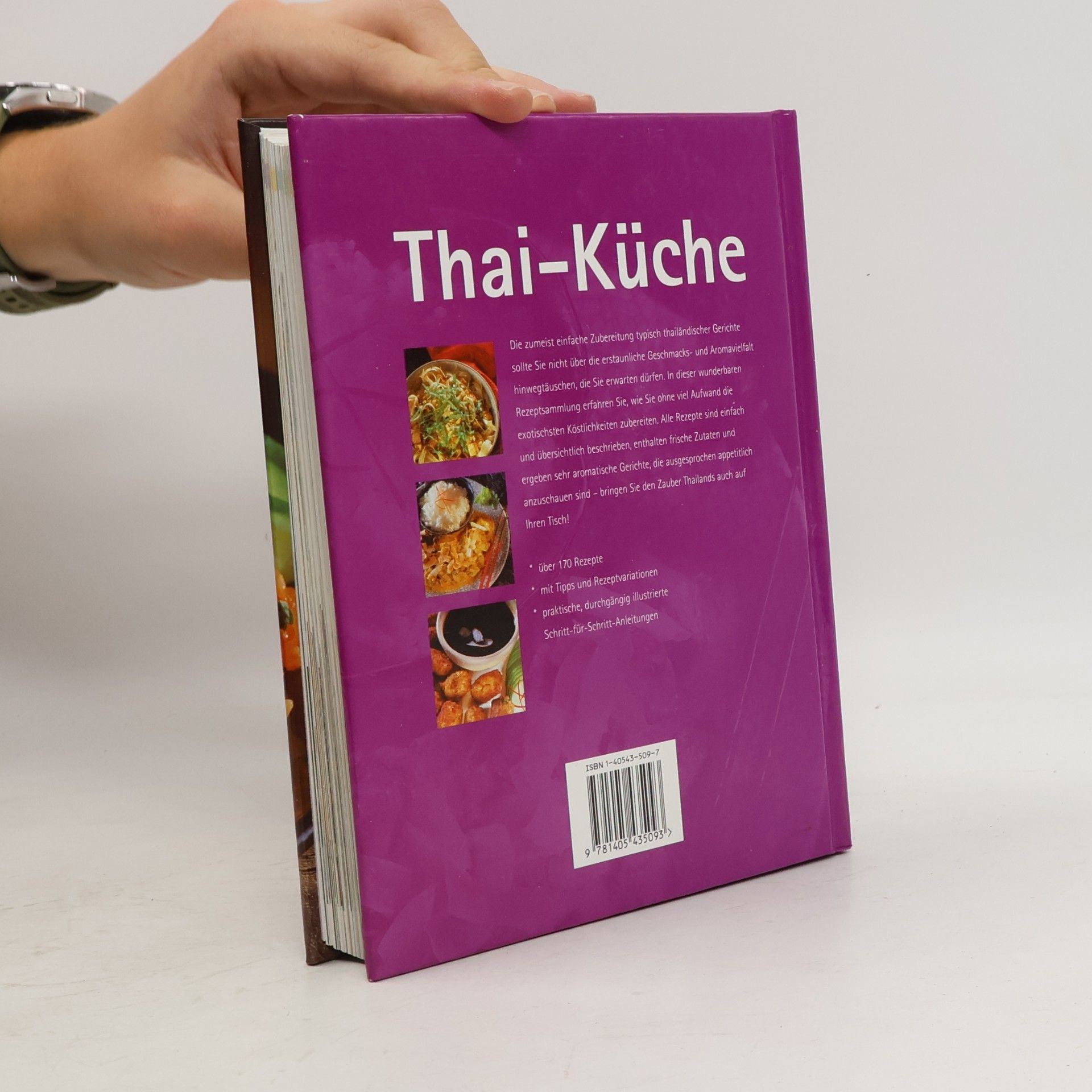 Autorenkollektiv Thai-Küche. Unwiderstehliche Rezeptideen mit Schritt-für-Schritt-Anleitungen