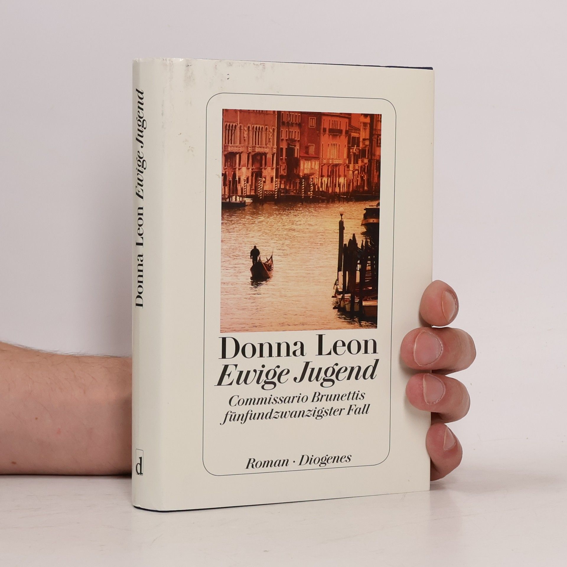 Donna Leon Ewige Jugend: Commissario Brunettis fünfundzwanzigster Fall