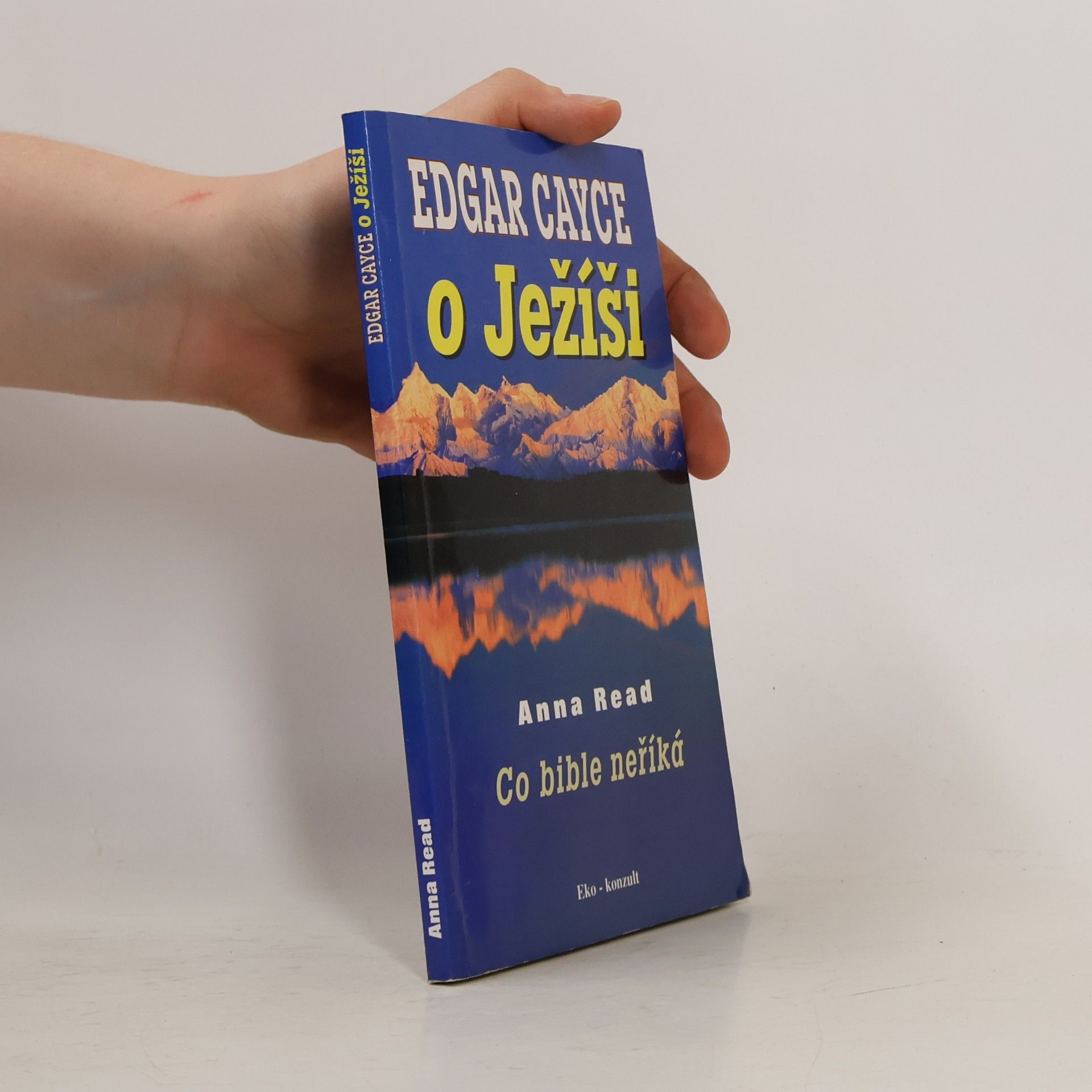 Anne Read Edgar Cayce o Ježíši. Co bible neříká