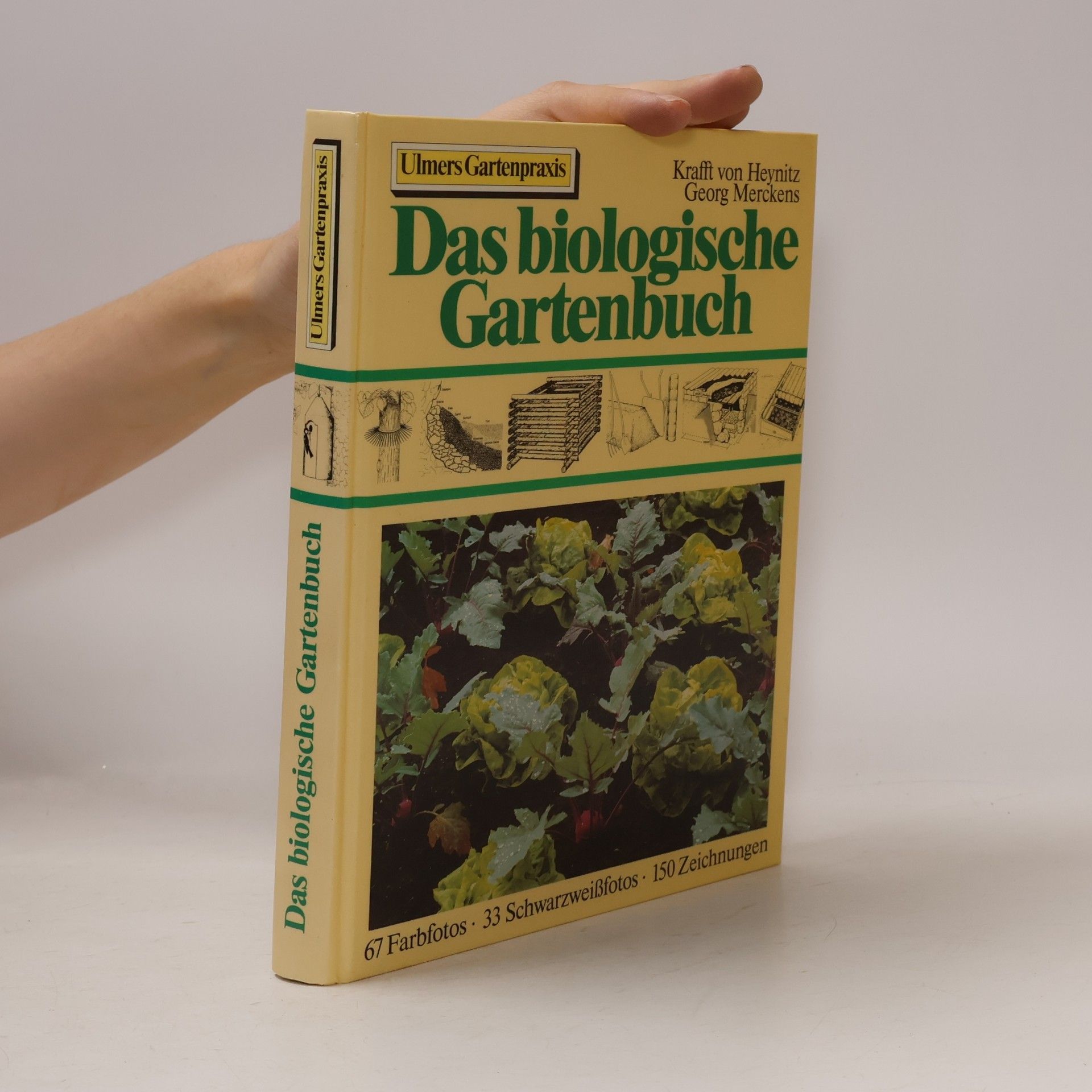 Krafft von Heynitz Das biologische Gartenbuch