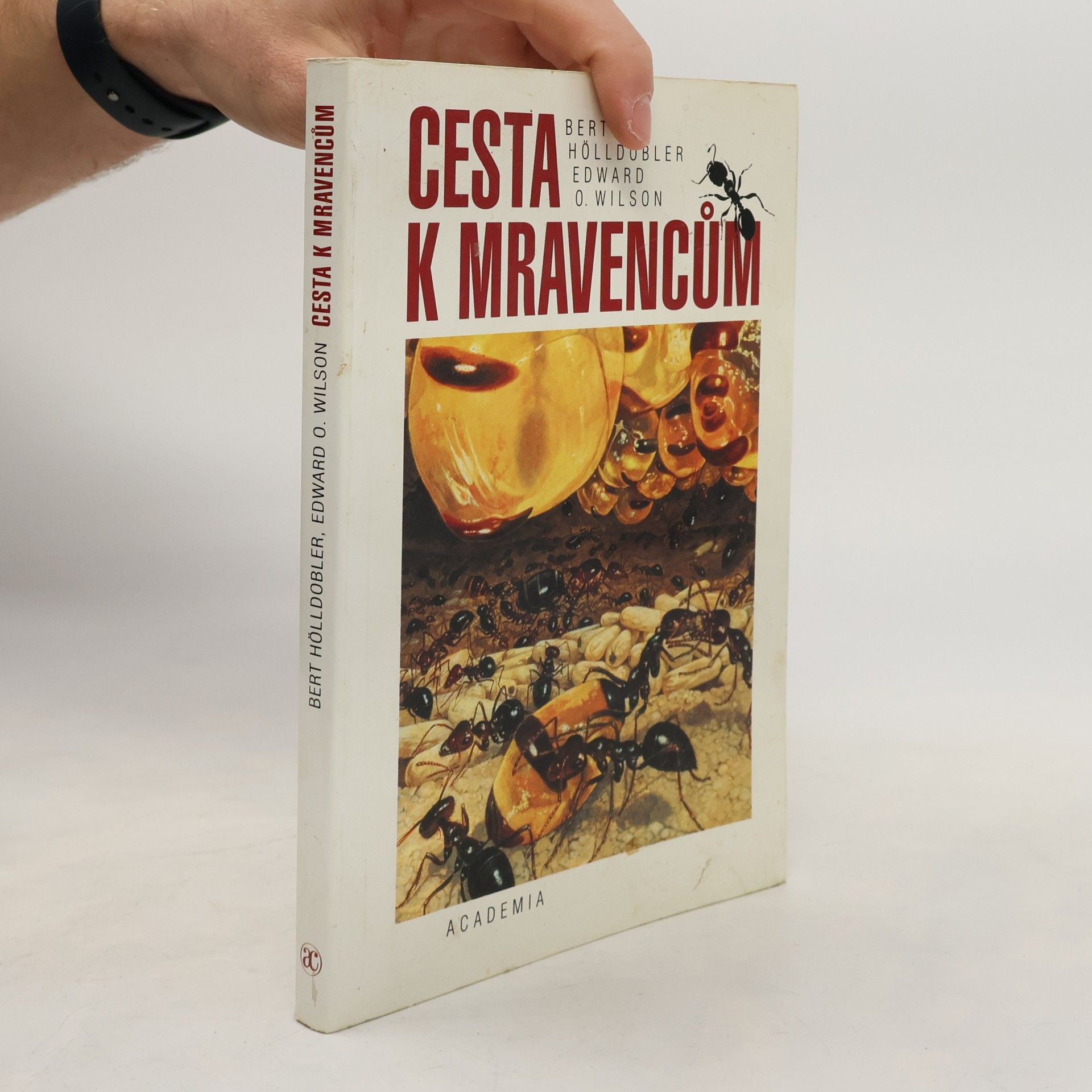 Bert Hölldobler Cesta k mravencům