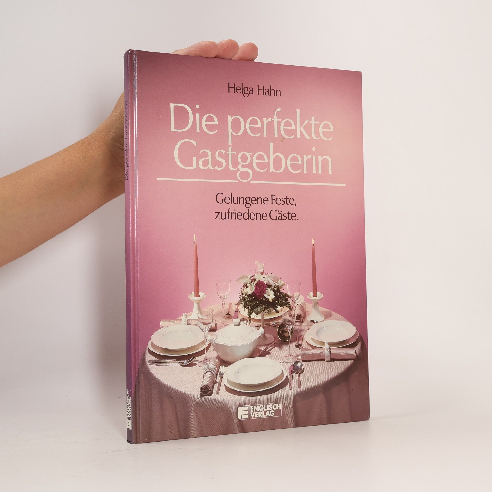 Helga Hahn Die perfekte Gastgeberin