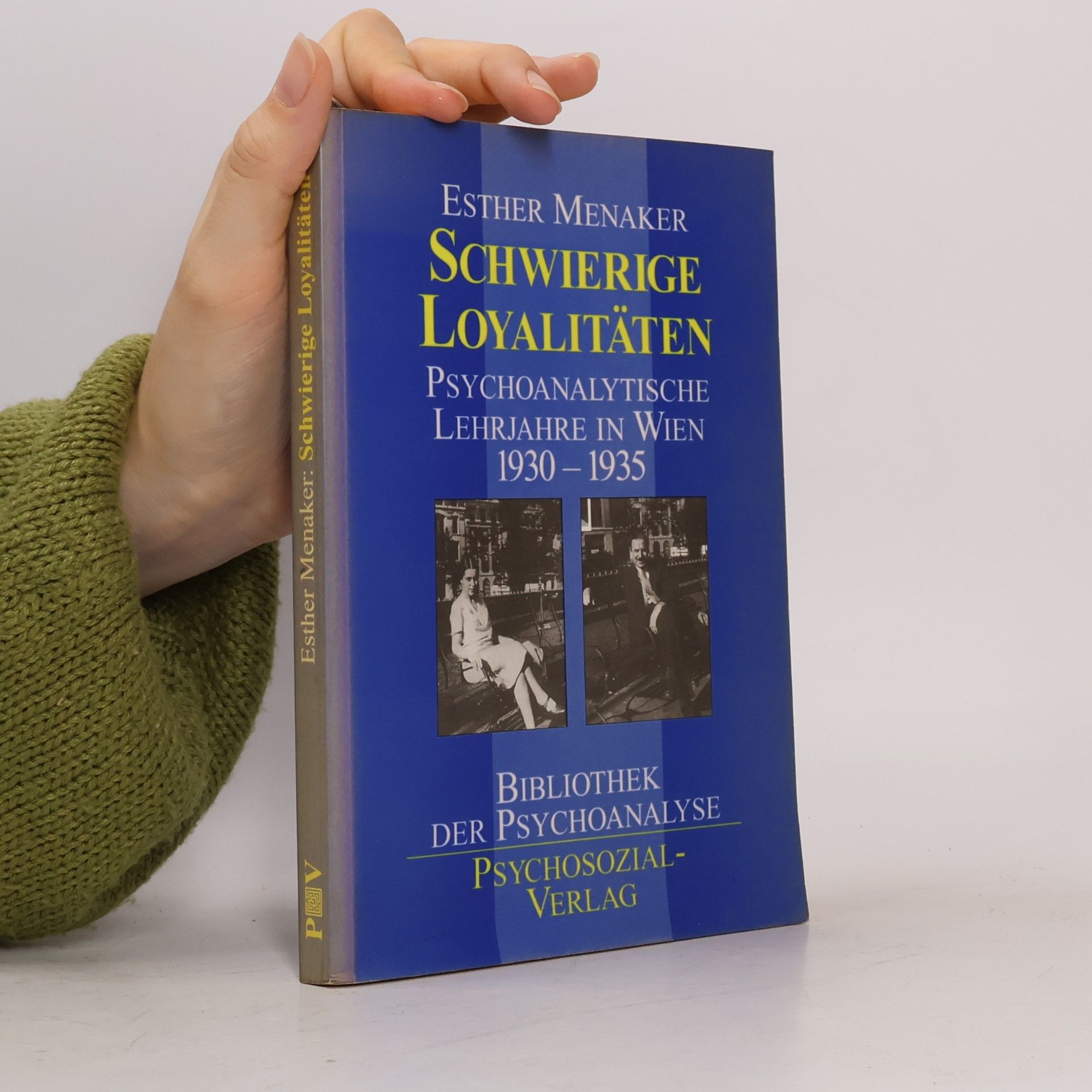 Esther Menaker Bibliothek der Psychoanalyse: Schwierige Loyalitäten
