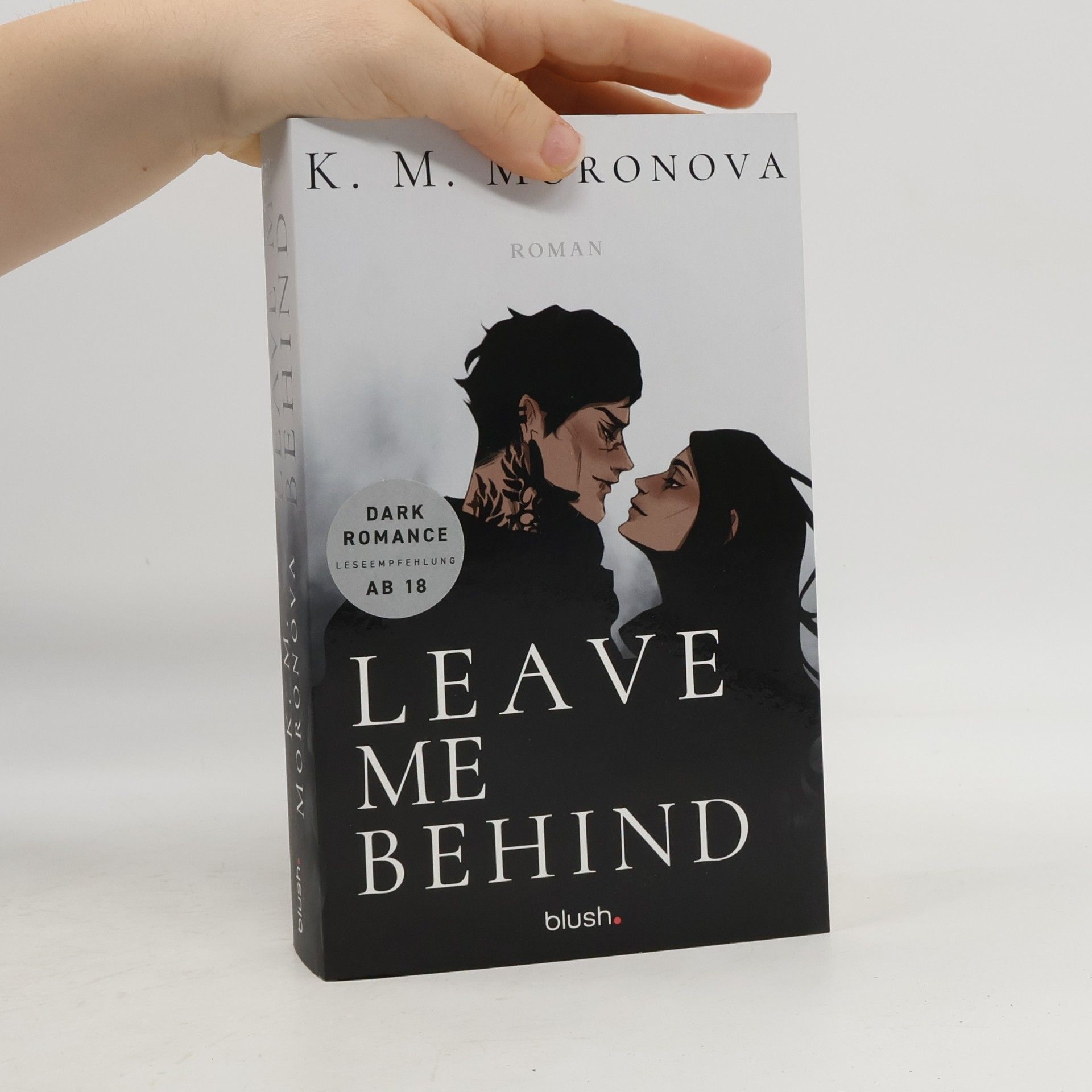 K M Moronova Leave Me Behind