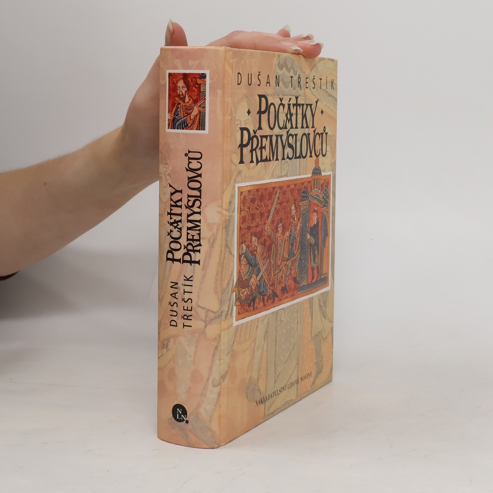 Dušan Třeštík Počátky Přemyslovců : vstup Čechů do dějin (530-935)