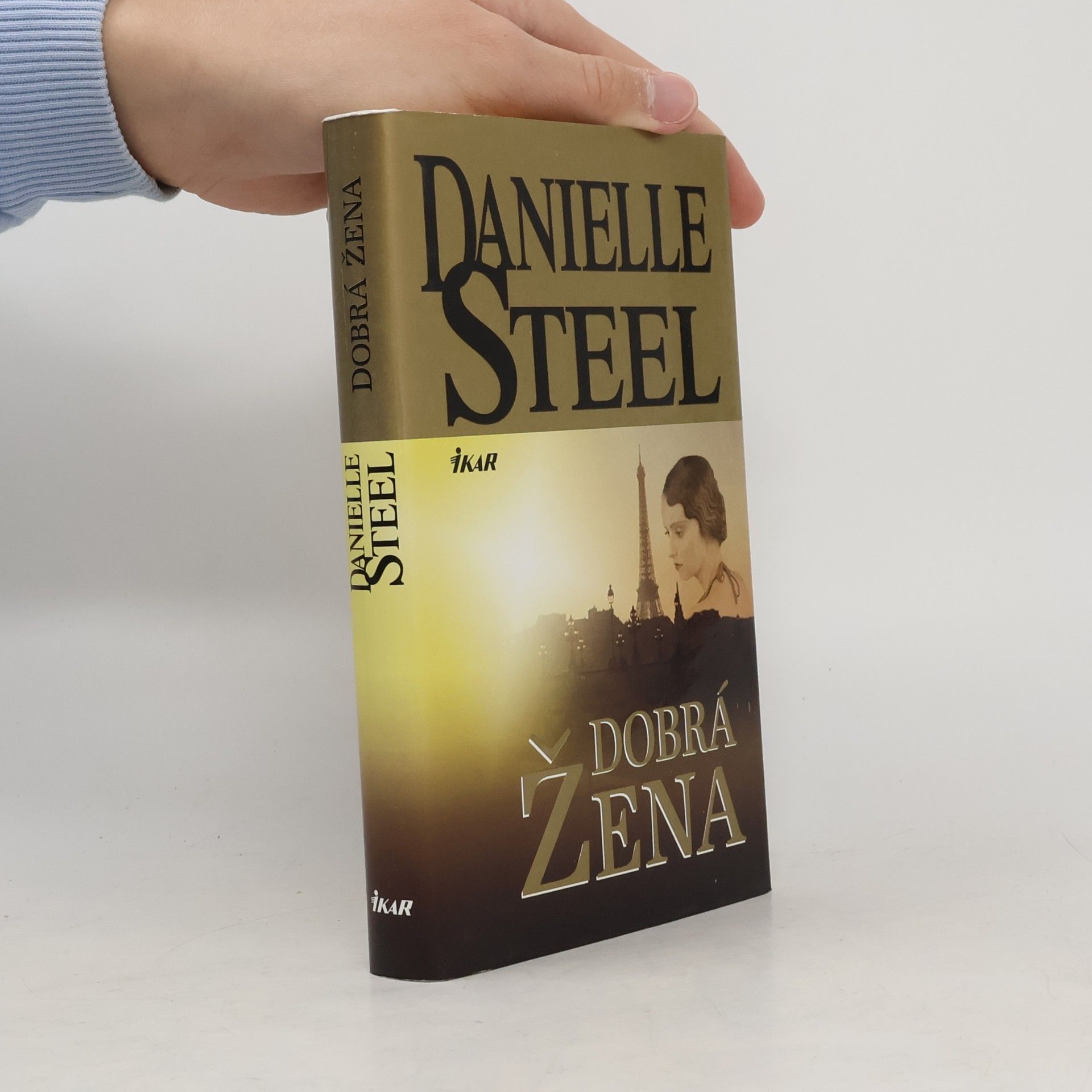 Danielle Steel Dobrá žena