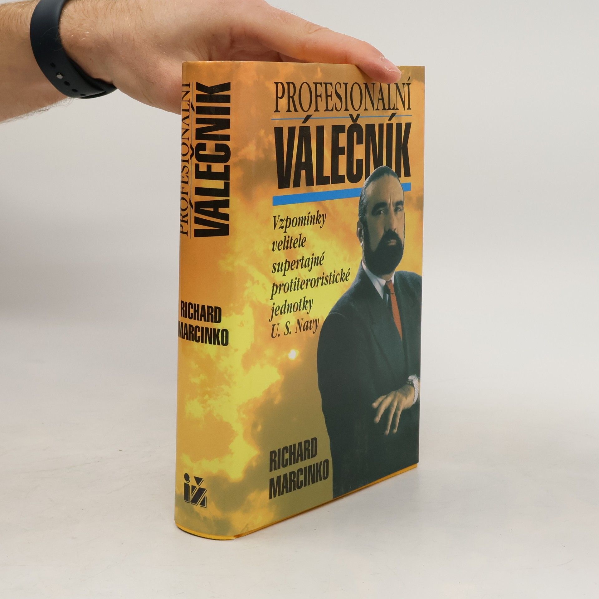 Richard Marcinko Profesionální válečník. Vzpomínky velitele supertajné protiteroristické jednotky U.S. Navy
