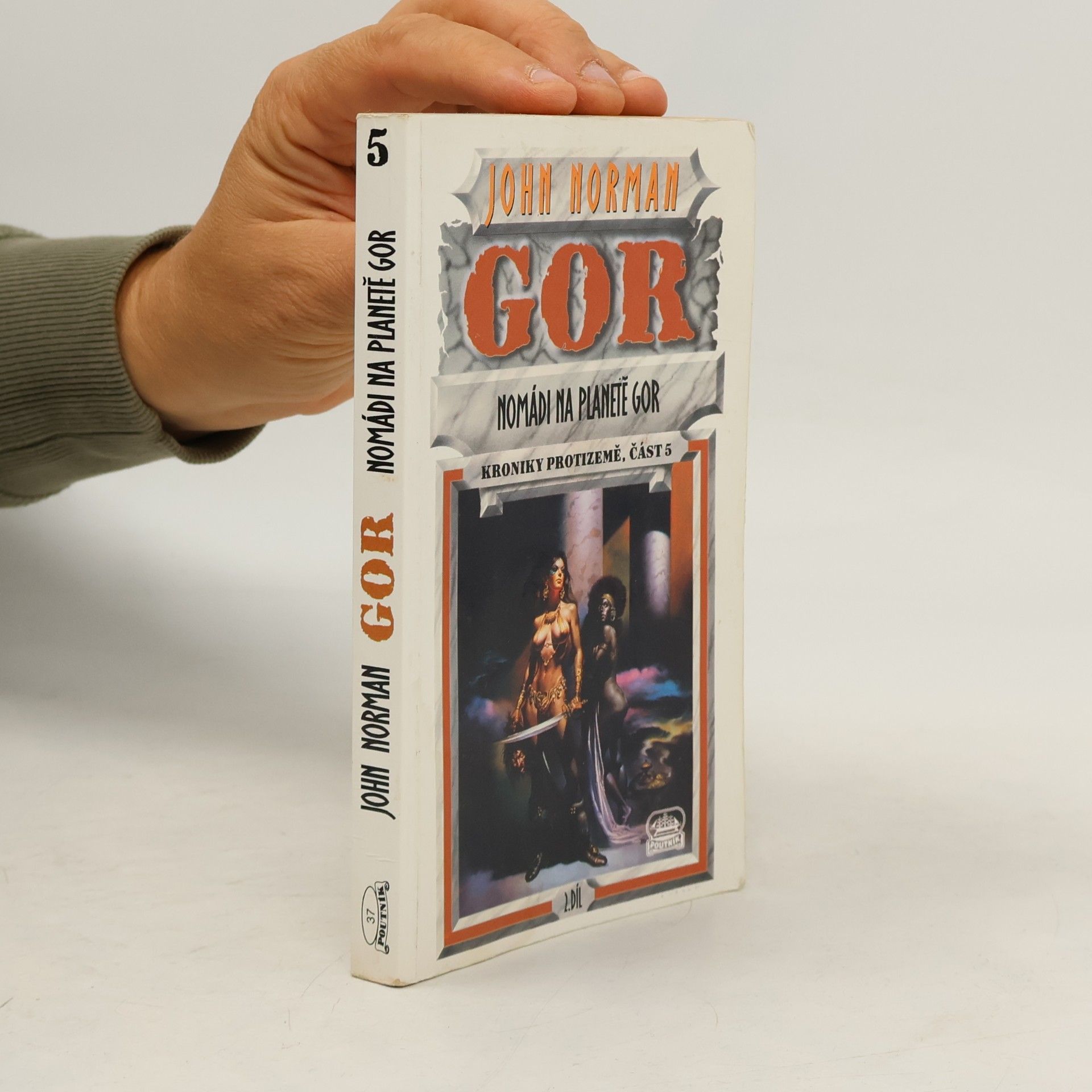 John Norman Gor. Nomádi na planetě Gor. Kroniky Protizemě, část 5