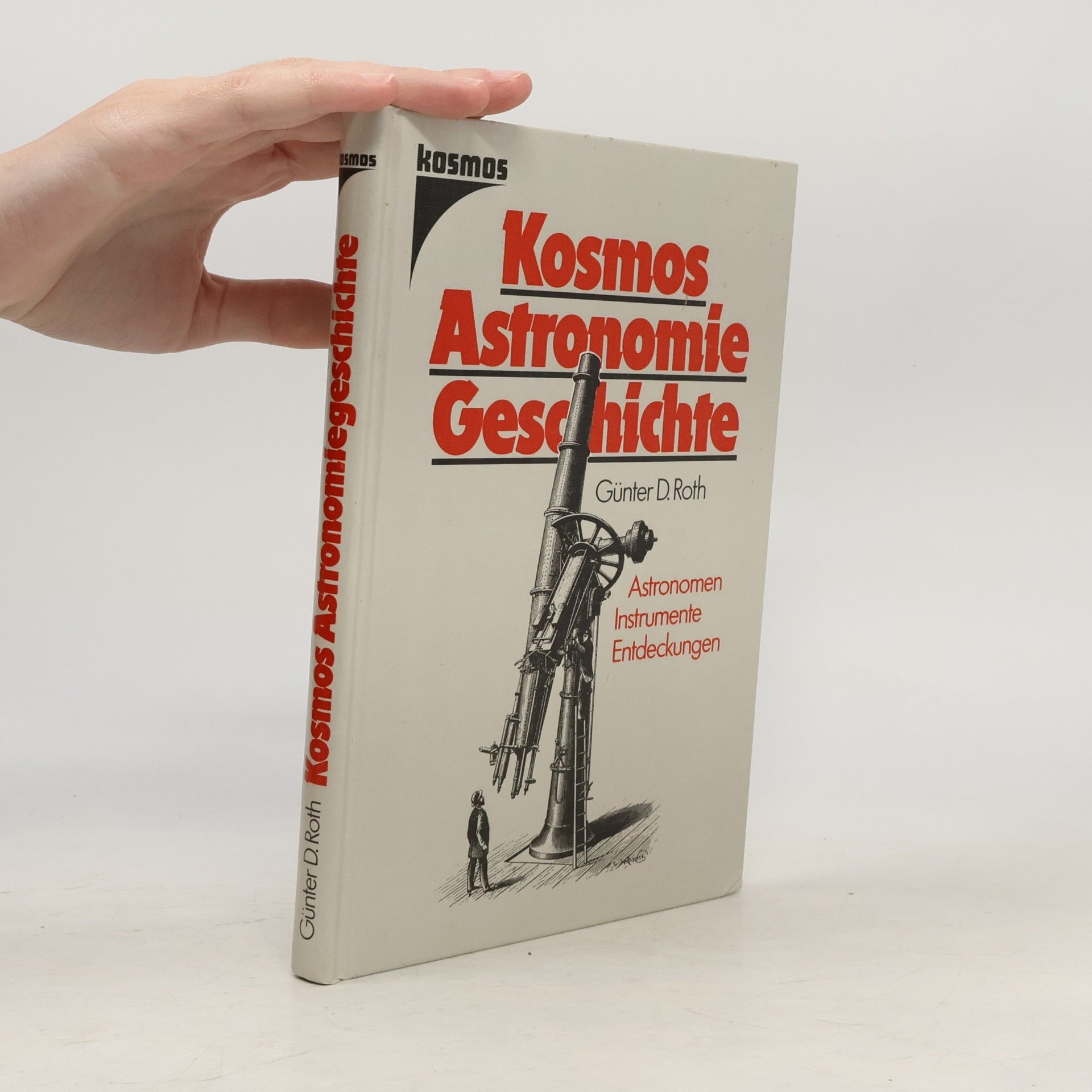 Günter Dietmar Roth Kosmos-Astronomiegeschichte