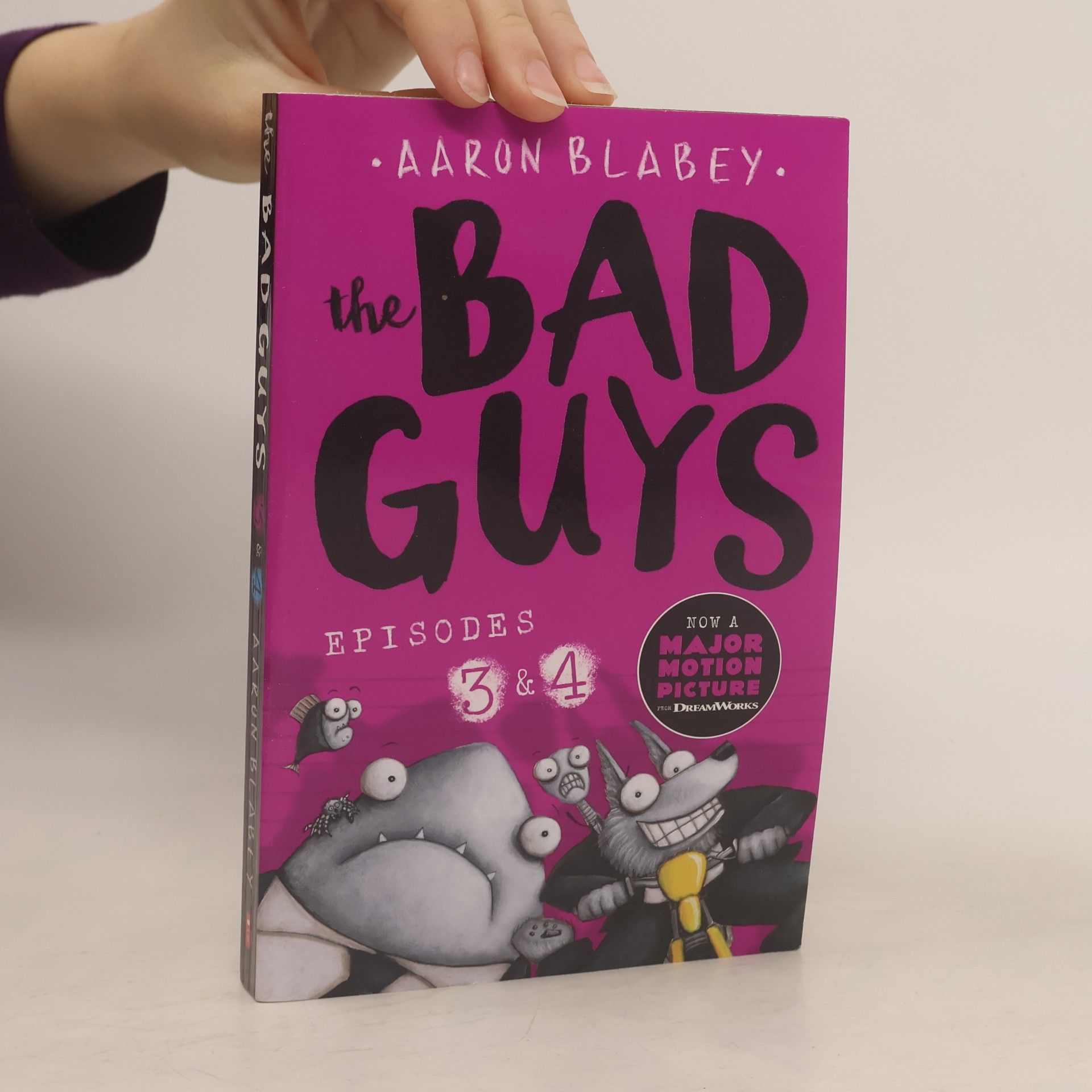 Aaron Blabey The Bad Guys: Episode 3&4;
