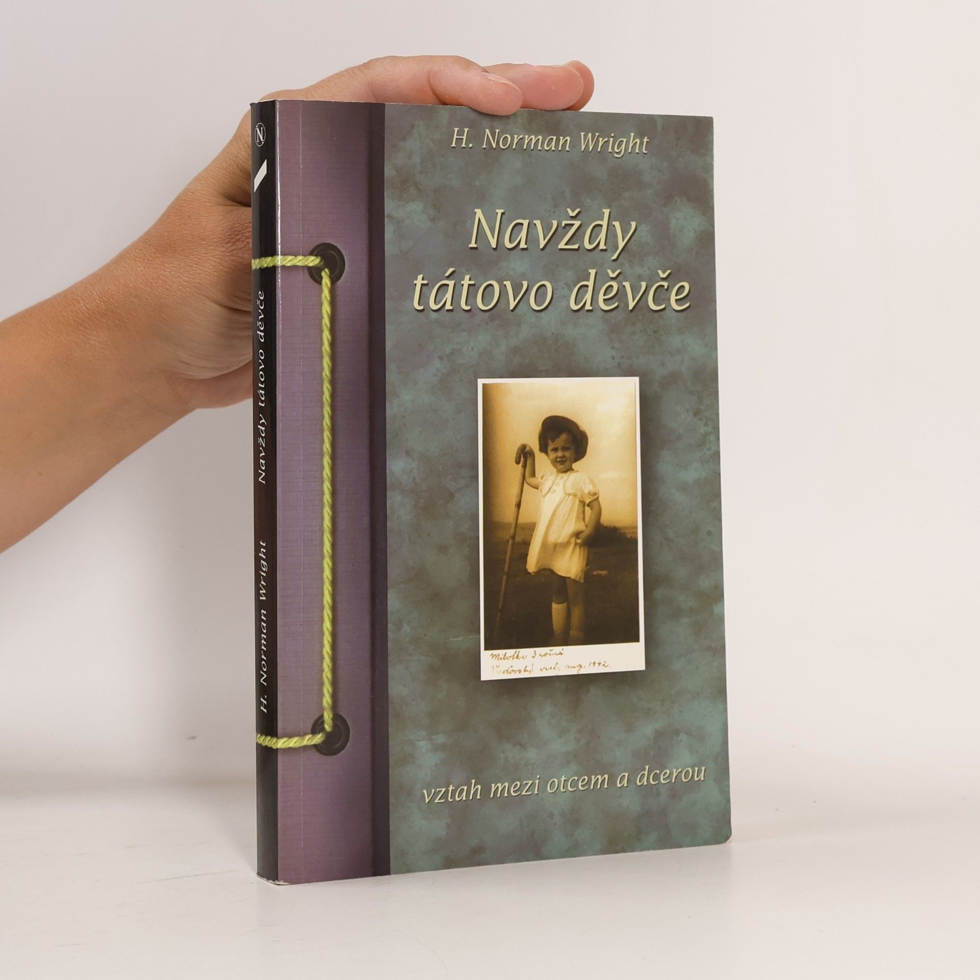 H. Norman Wright Navždy tátovo děvče