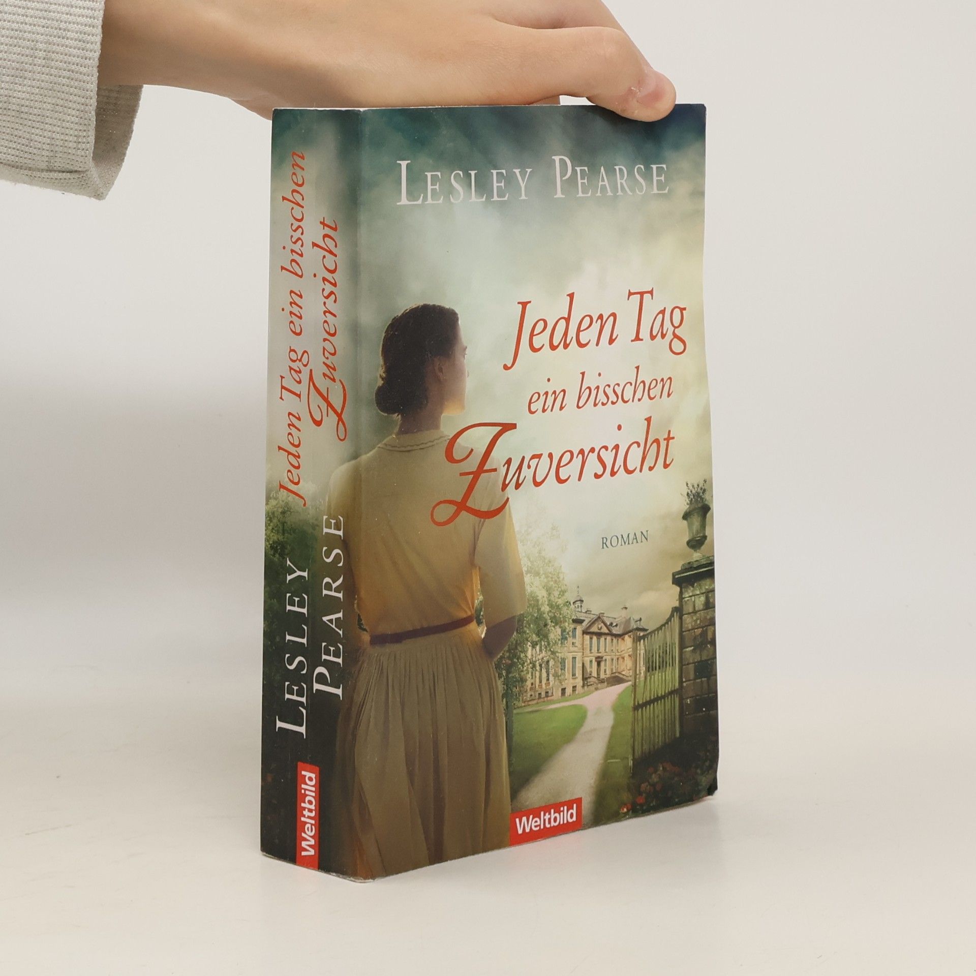 Lesley Pearse Jeden Tag ein bisschen Zuversicht