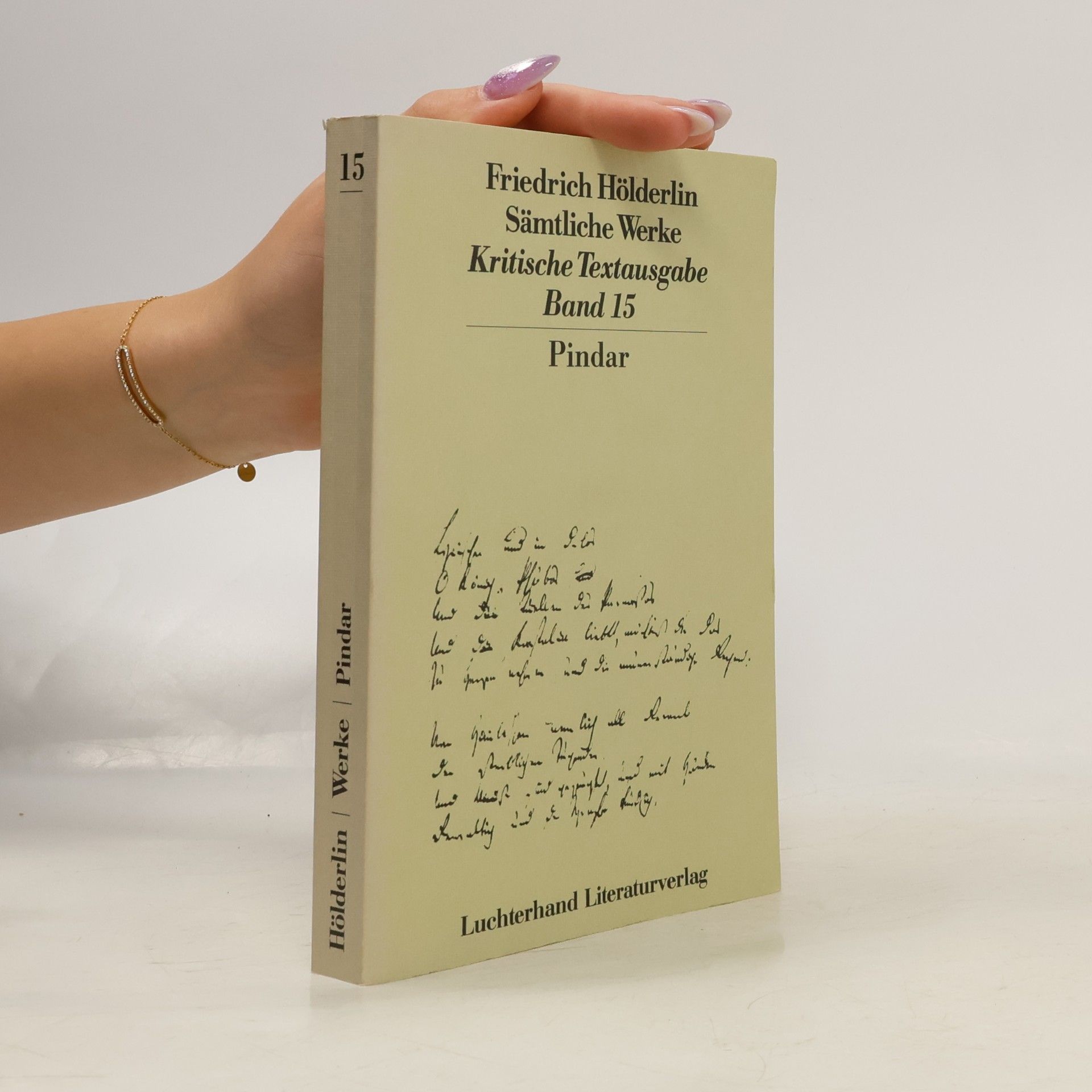 Friedrich Hölderlin Sämtliche Werke: Kritische Textausgabe - 15: Pindar